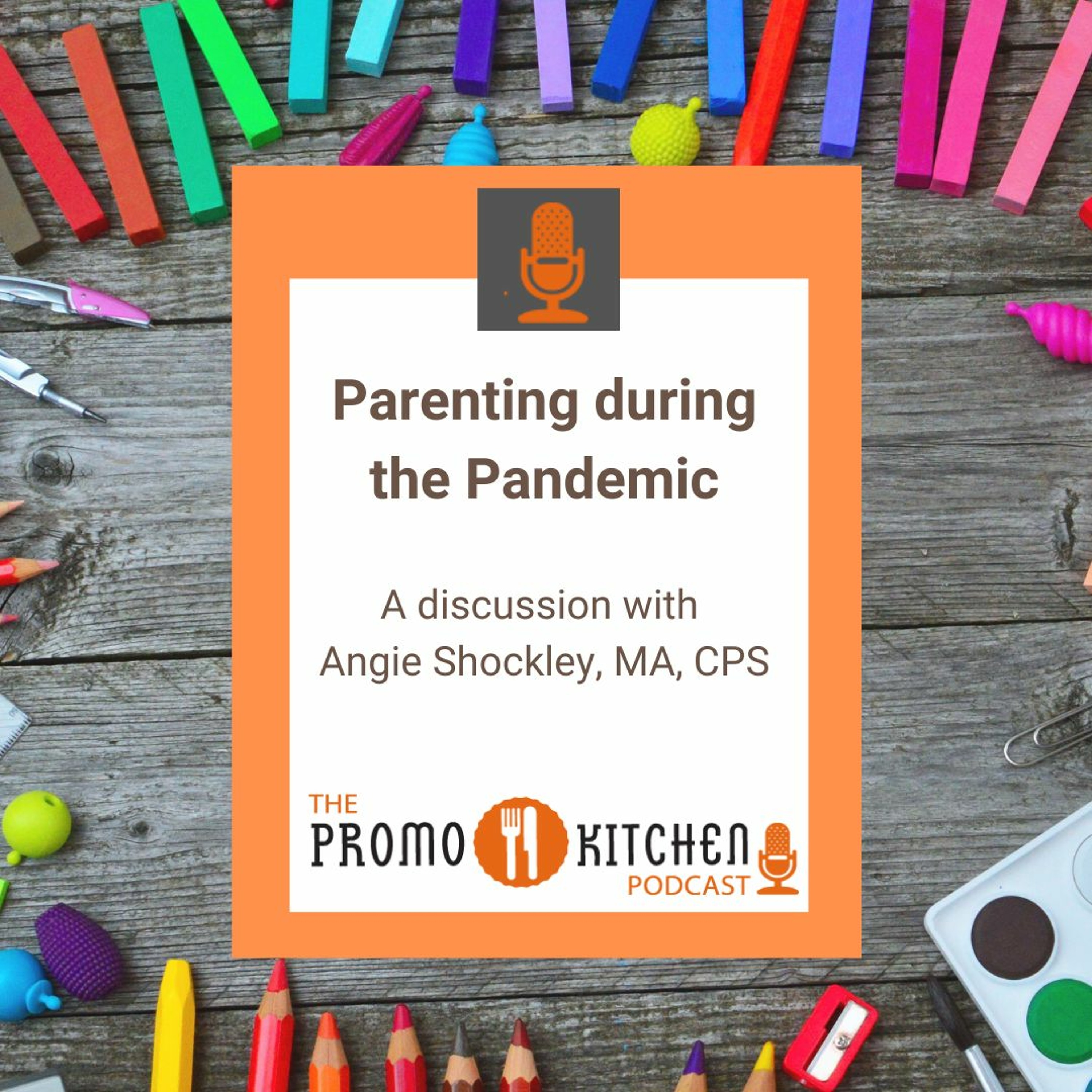 Parenting during the Pandemic