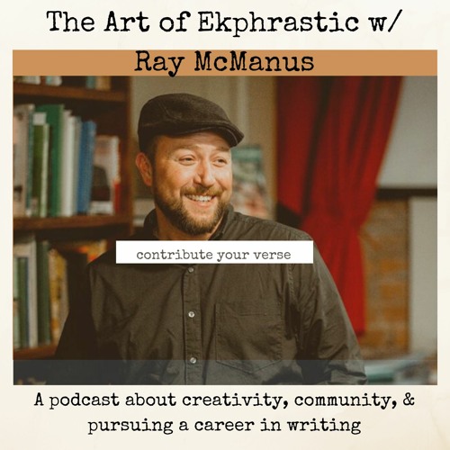 The Art of Ekphrastic w/ Ray McManus