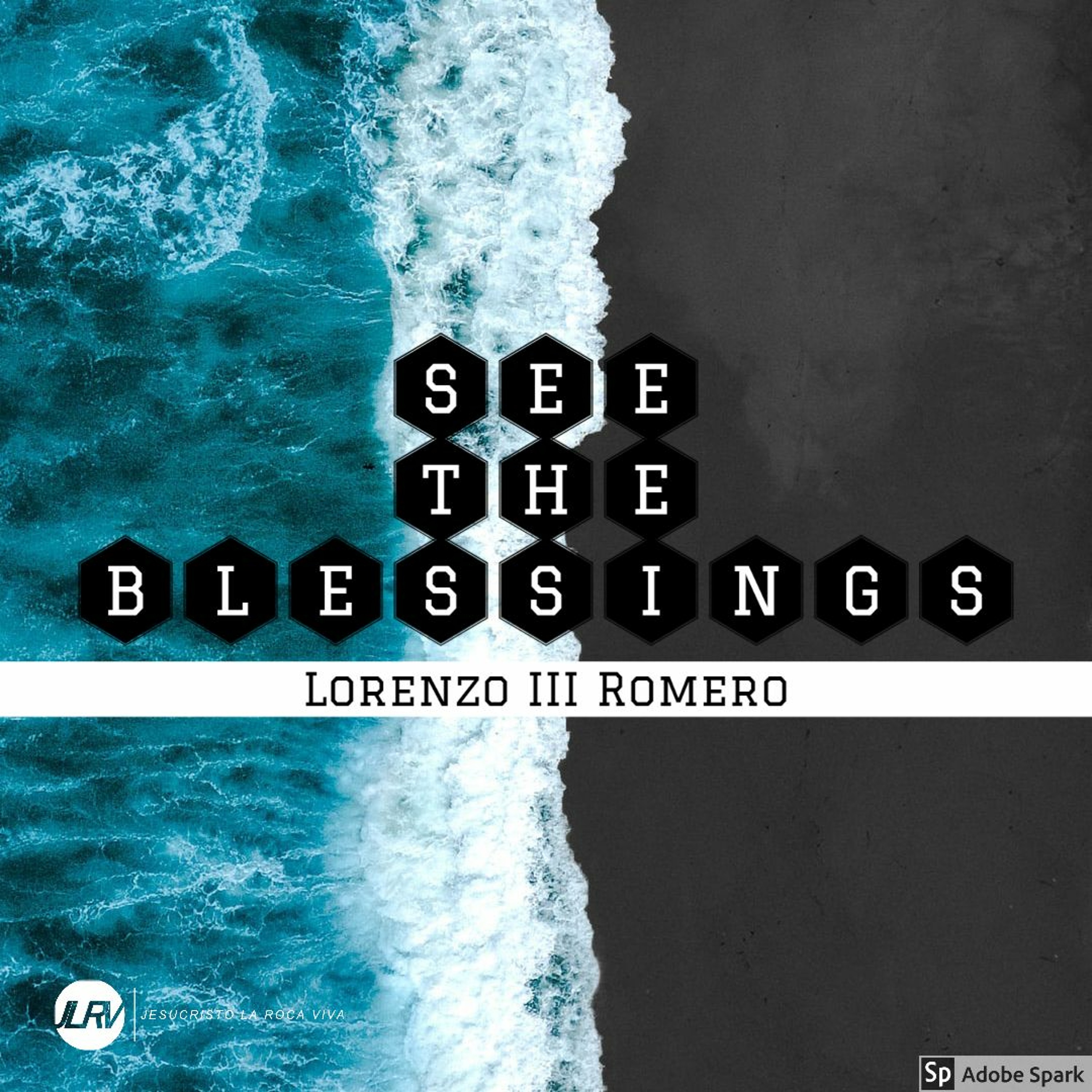 See The Blessings - Lorenzo III Romero - 6.3.2020