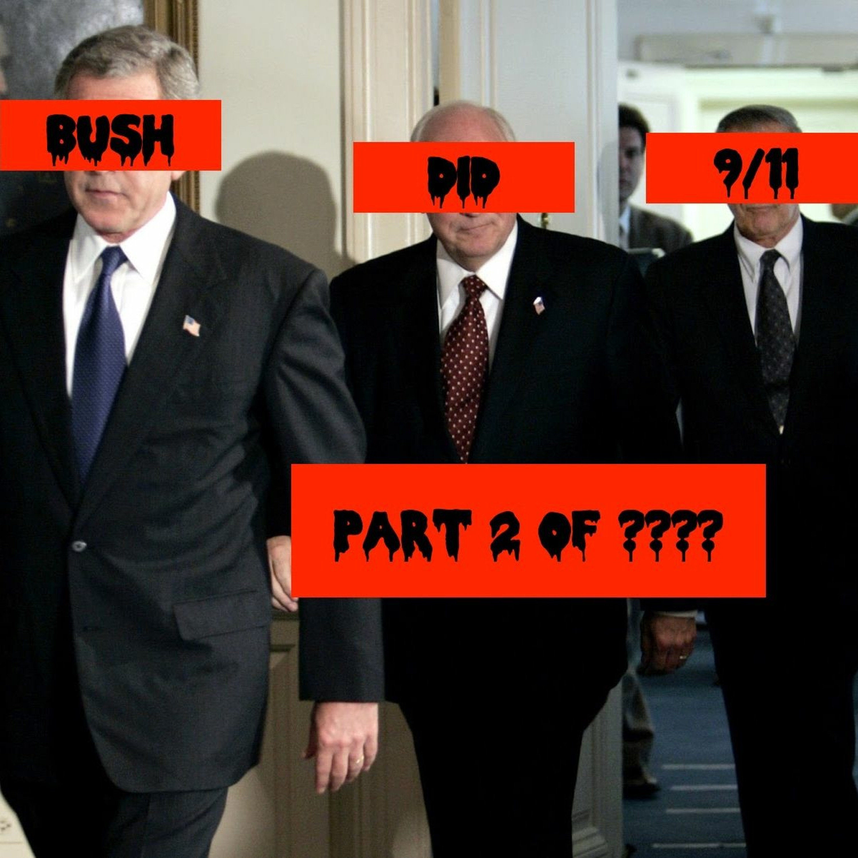 [9/11 Week] Bush Did 9/11 Part 2