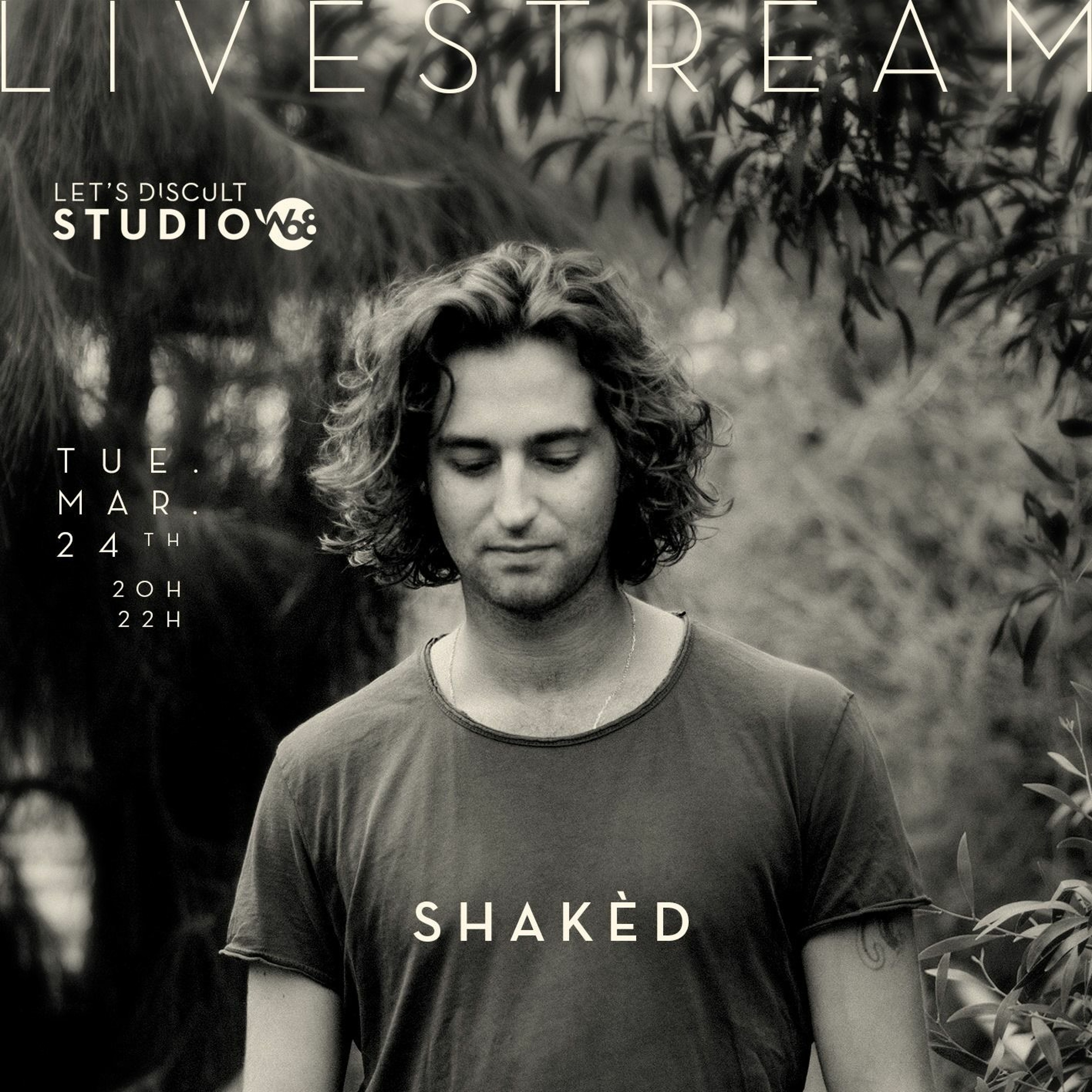 Shakèd I Lets Discult Studio W68