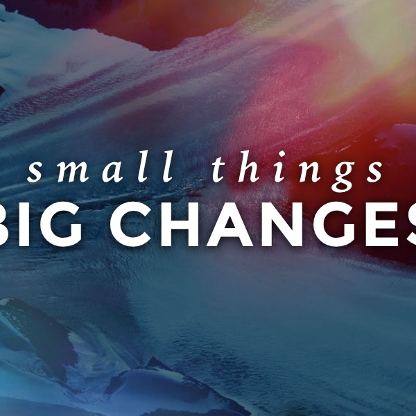 Small Things Big Changes - Generous giving