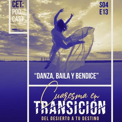 ¡Danza, baila y bendice!