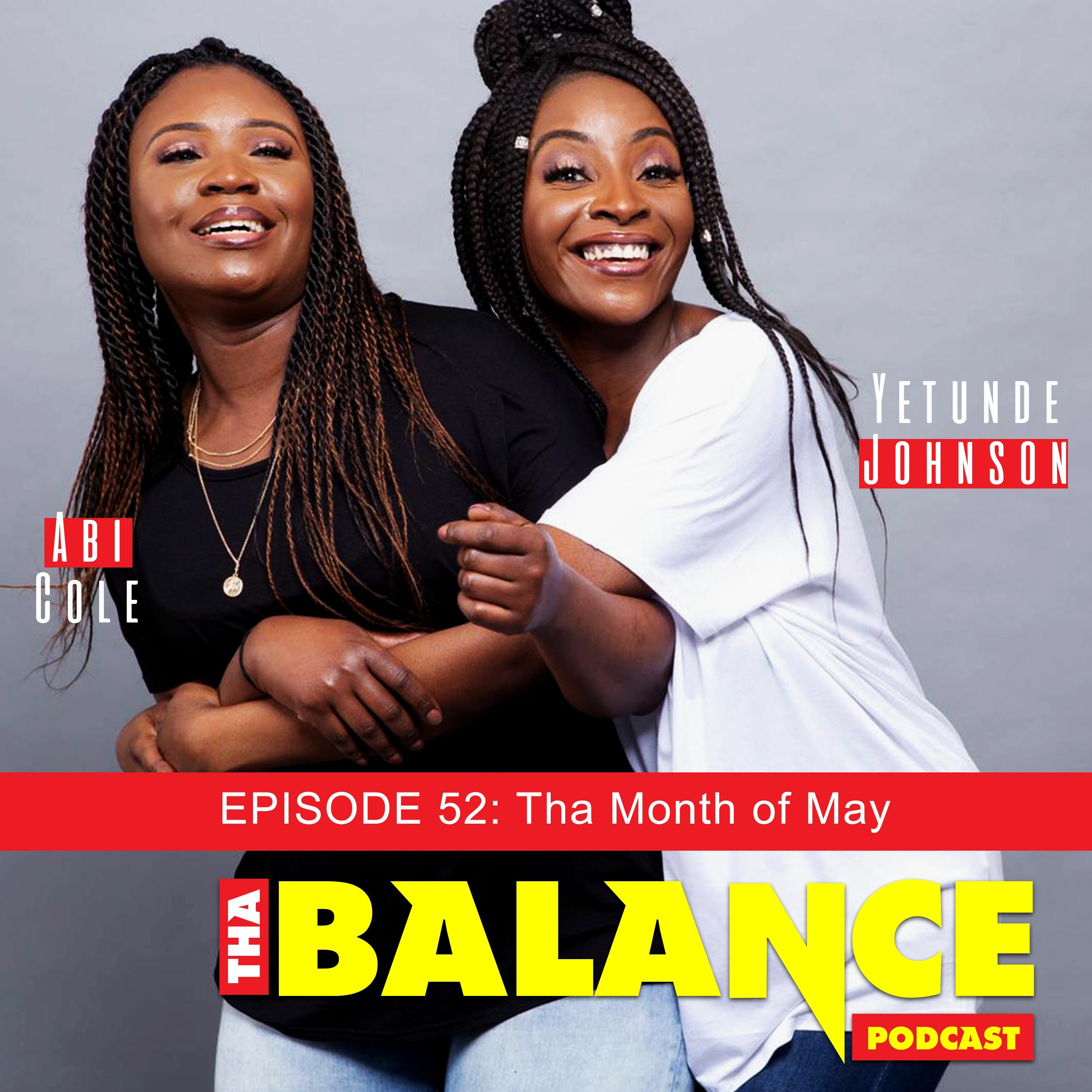 Episode 52 - Tha Month of May
