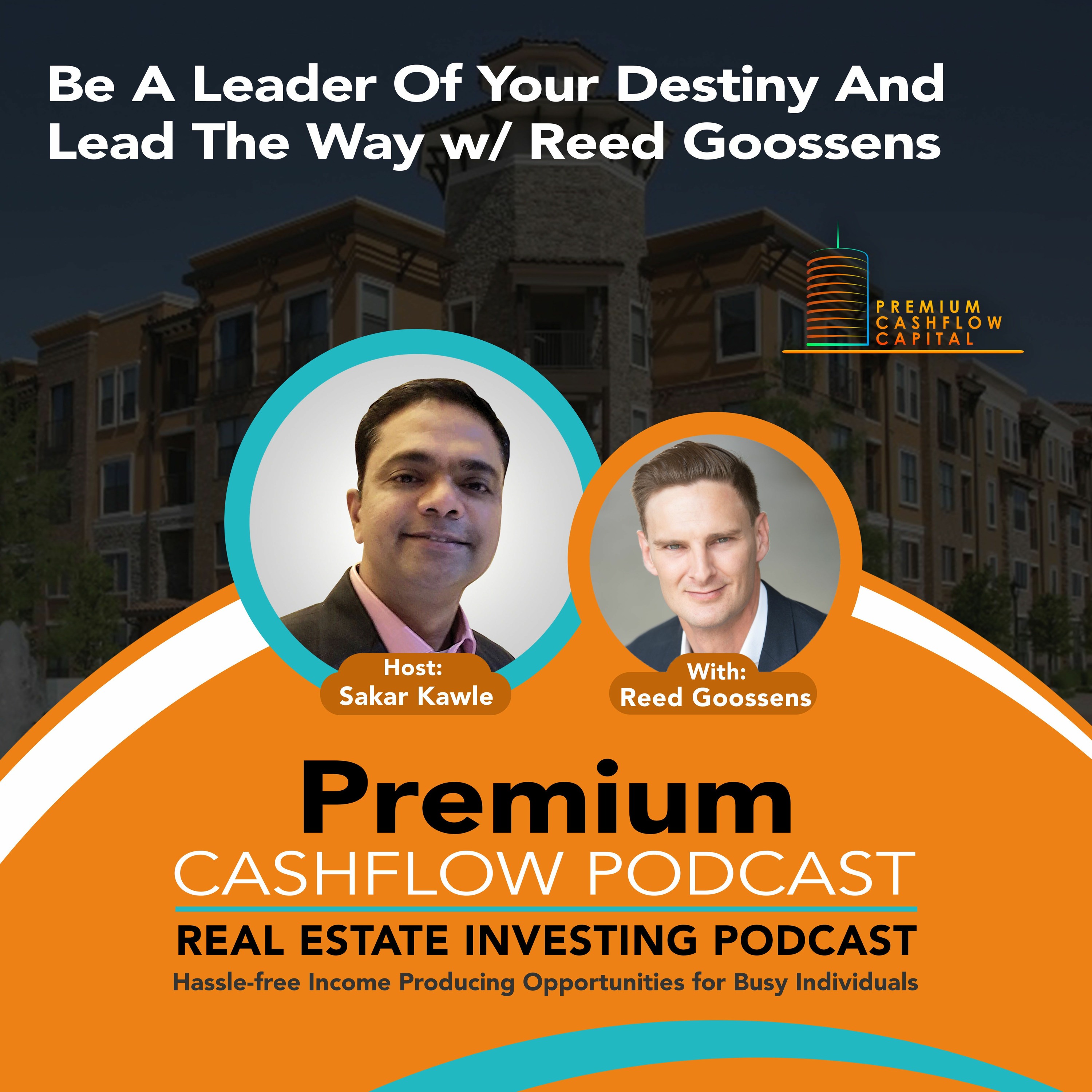 SK116 - Be A Leader Of Your Destiny And Lead The Way w/ Reed Goossens