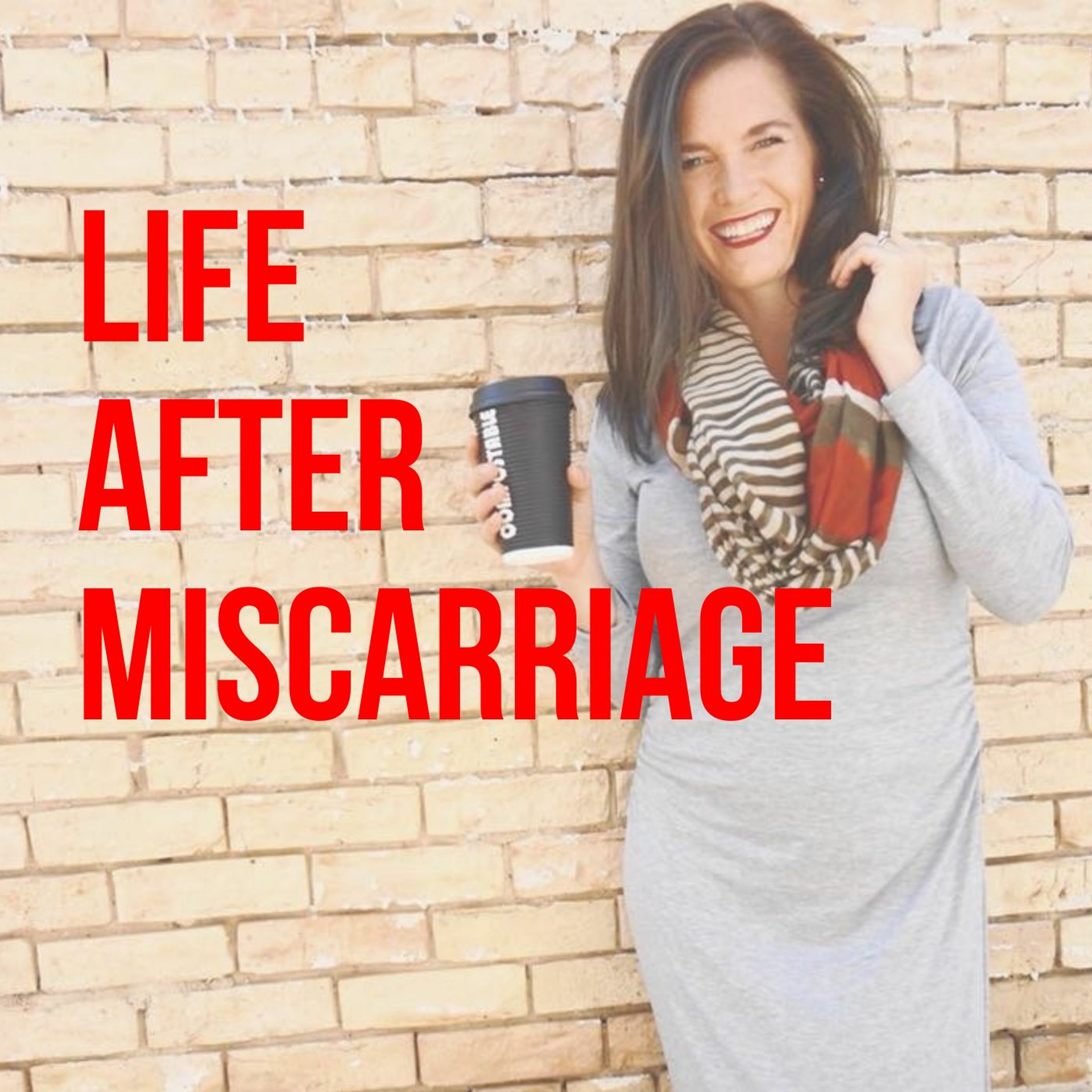 Life After Miscarriage