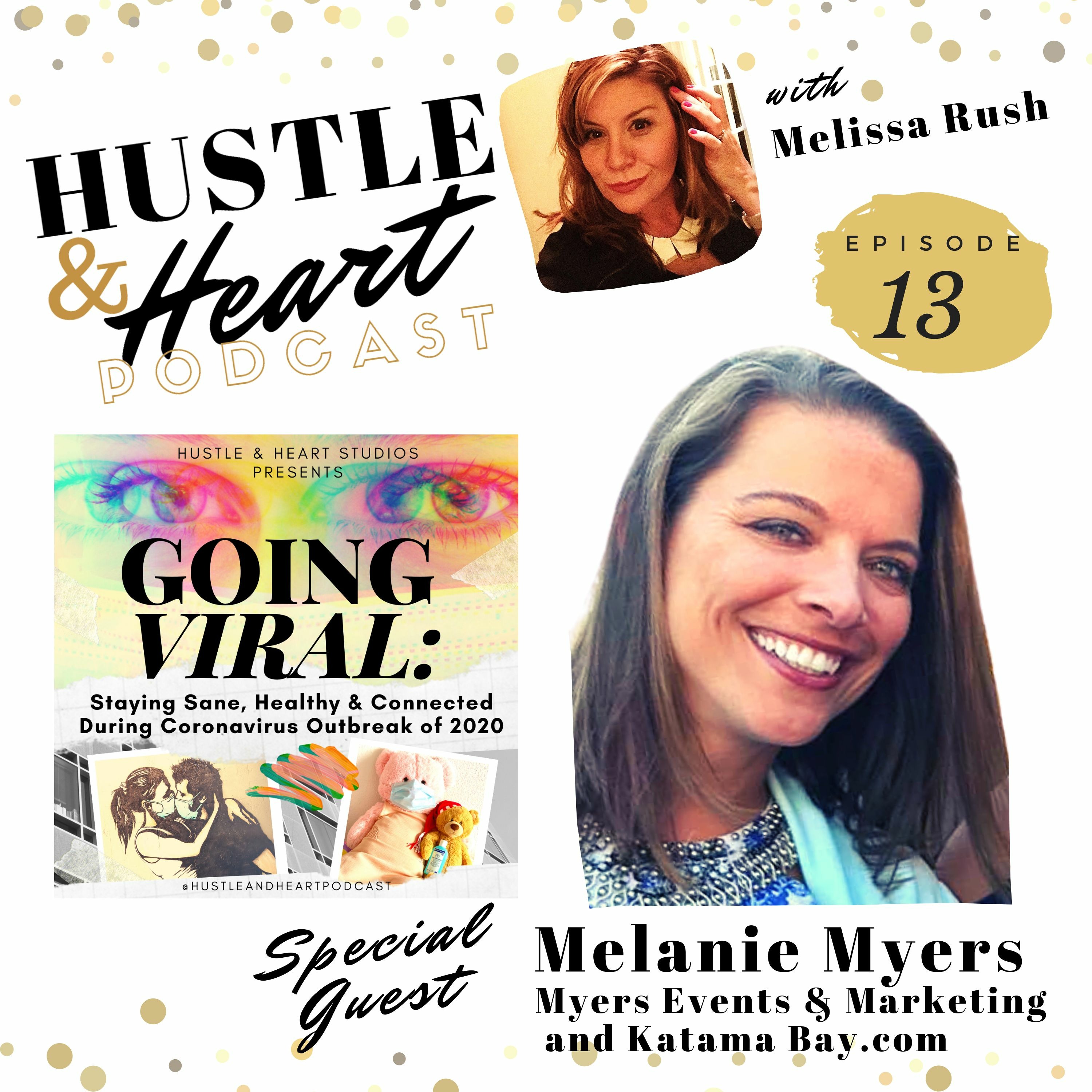 DAY 13: Melanie Myers - Digital Marketing, Reinvention & Meditation during the Pandemic