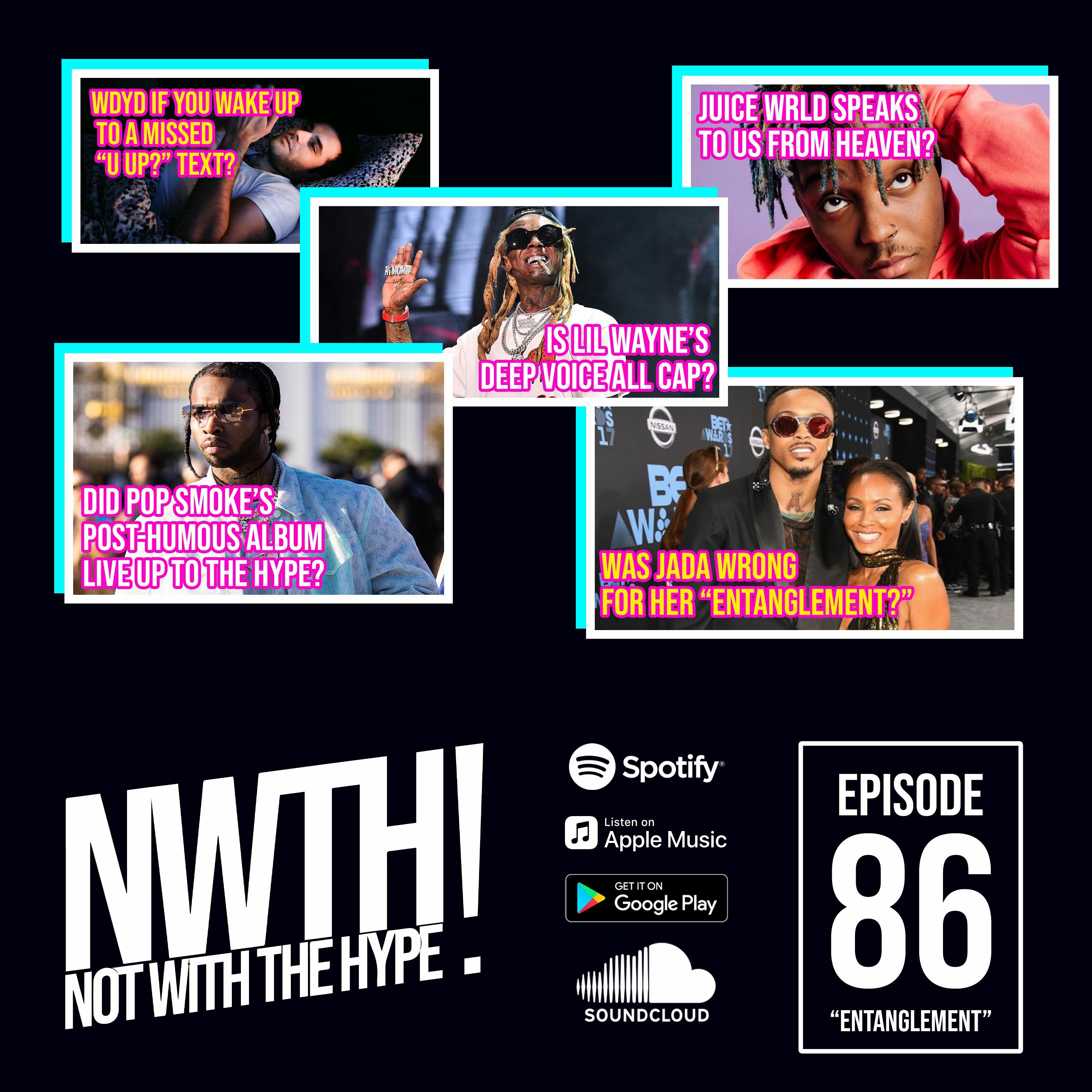 Not With The Hype Podcast - Epi. 86 "Entanglement"