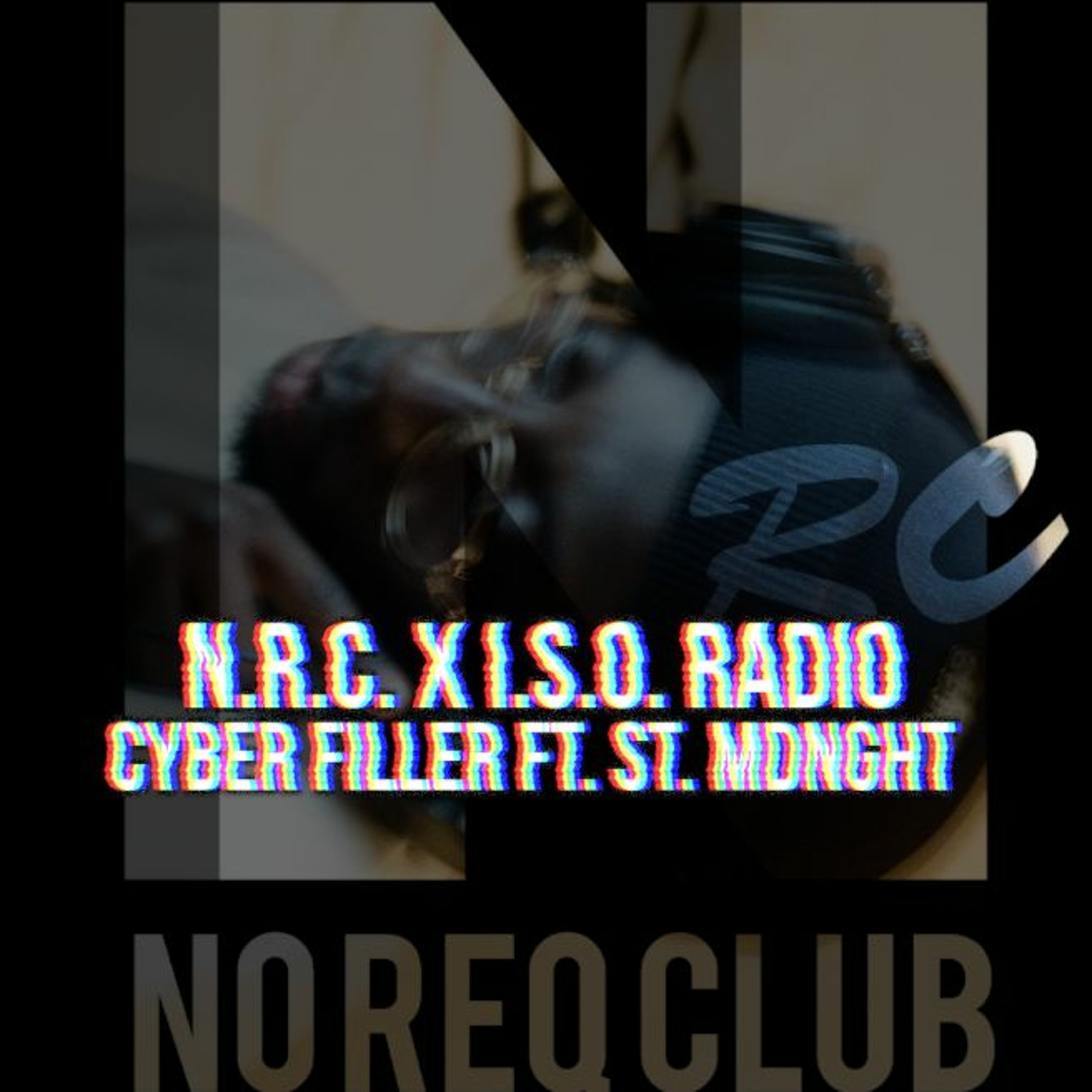 Cyber Filler w. St. Mdnght N.R.C. x I.S.O. Radio