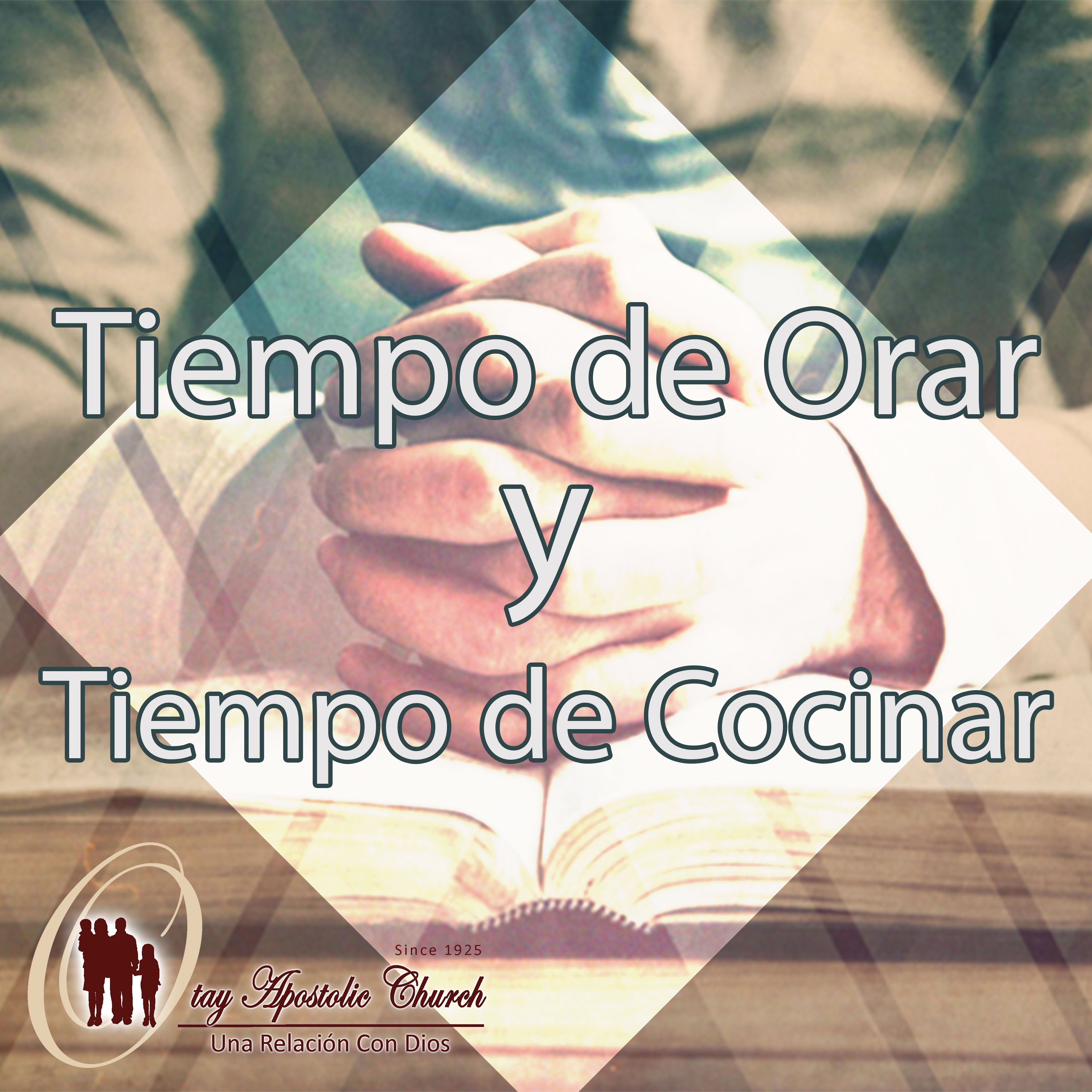Tiempo de Orar y Tiempo de Cocinar