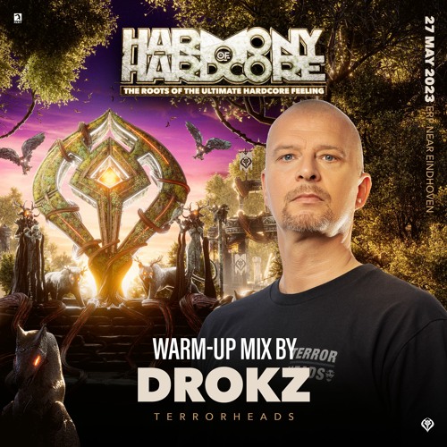 Harmony Of Hardcore 2023 Terrorheads Warm Up By Drokz Listen To Music