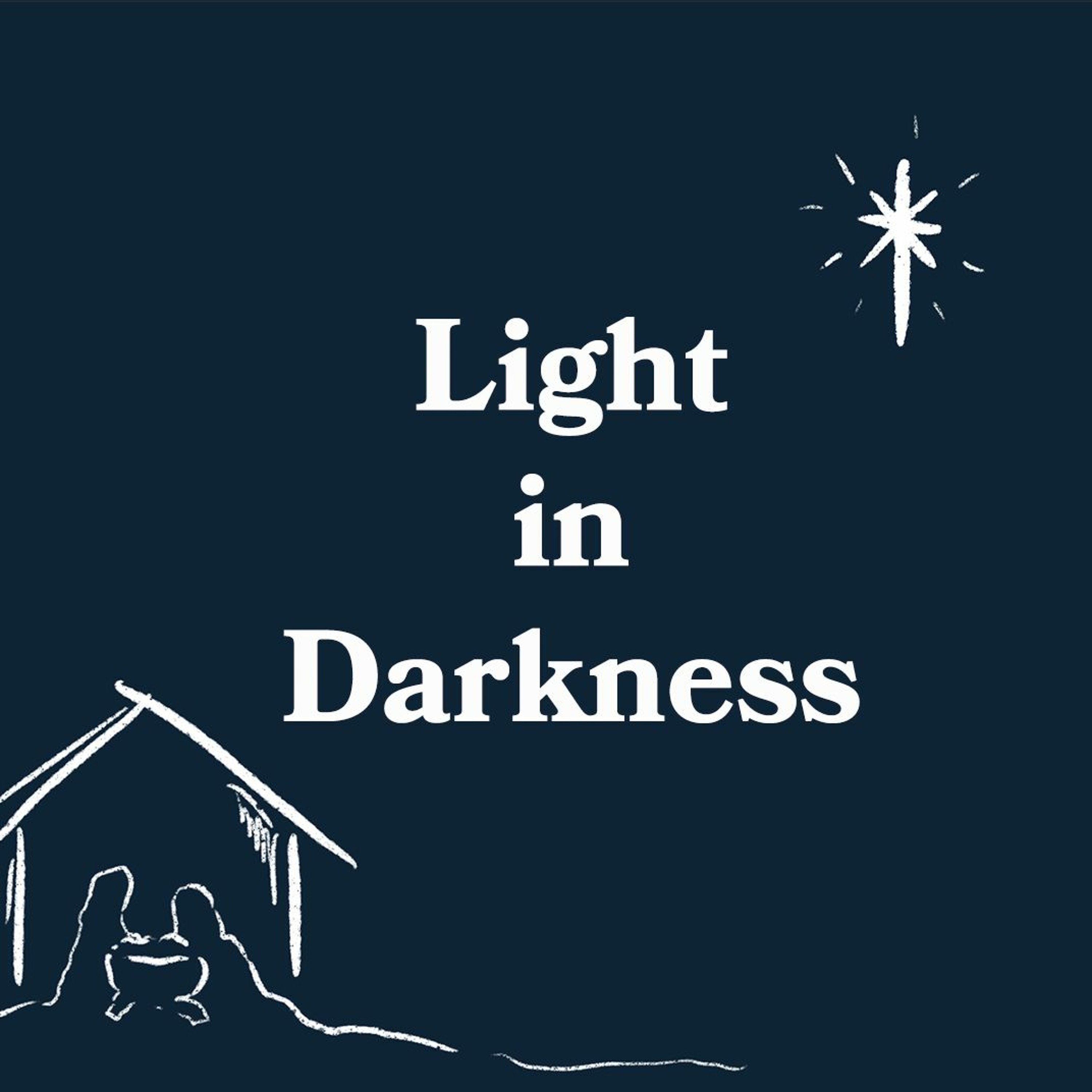 Light in Darkness
