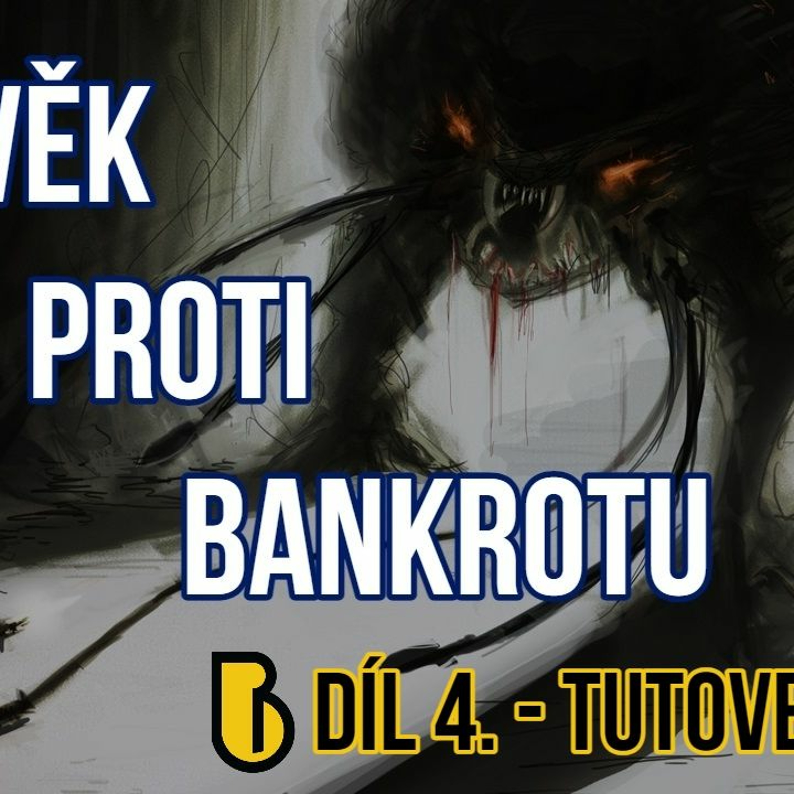 Člověk proti bankrotu 4 - Tutovej kšeft
