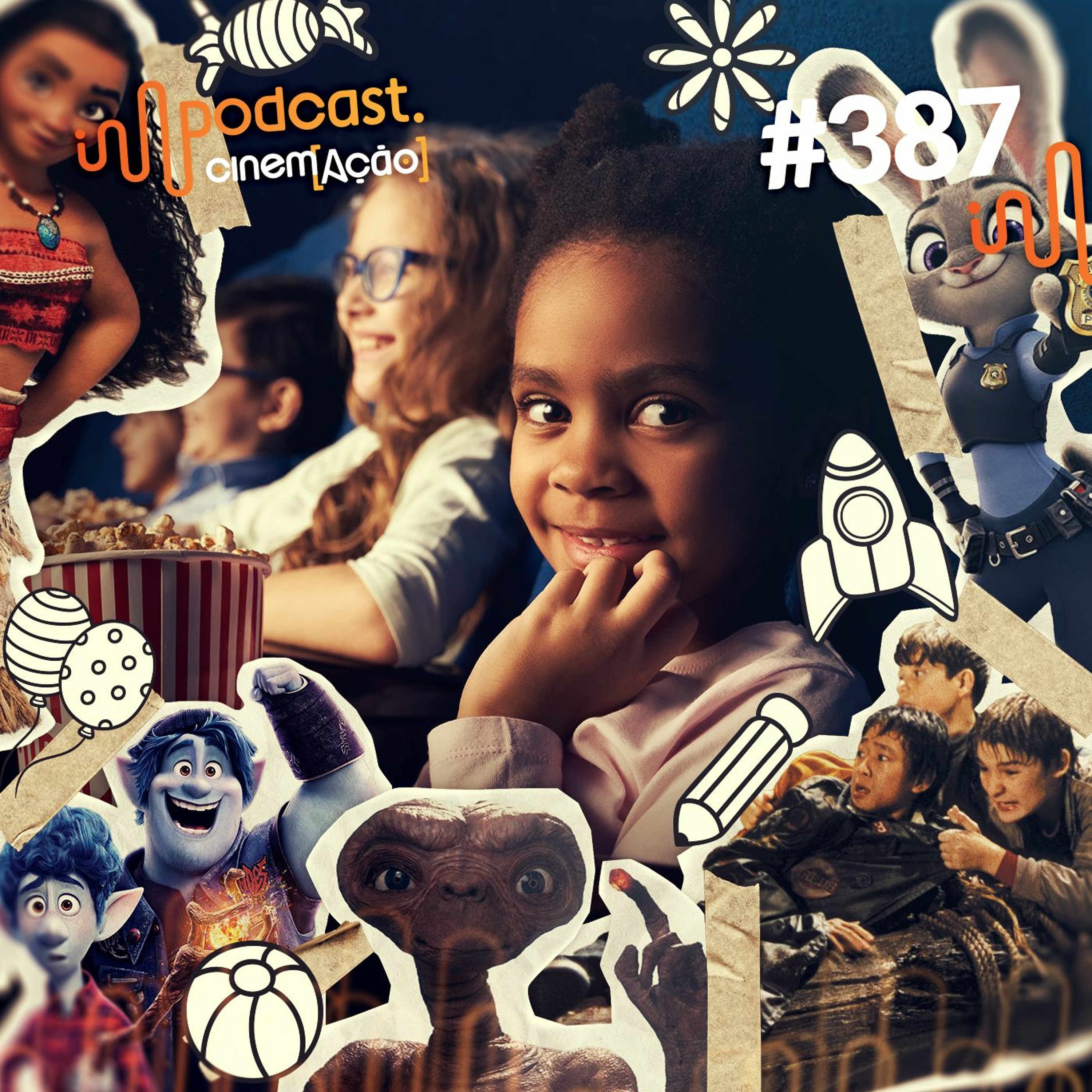 #387: Filme infantil não é brincadeira!