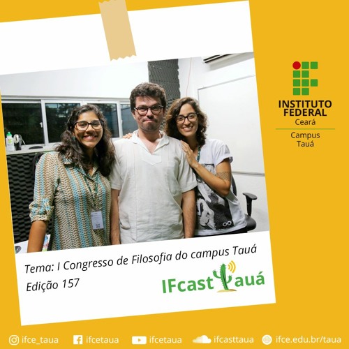 IFCASTTAUA 157 I CONGRESSO DE FILOSOFIA IFCASTTAUA 157 I CONGRESSO DE FILOSOFIA