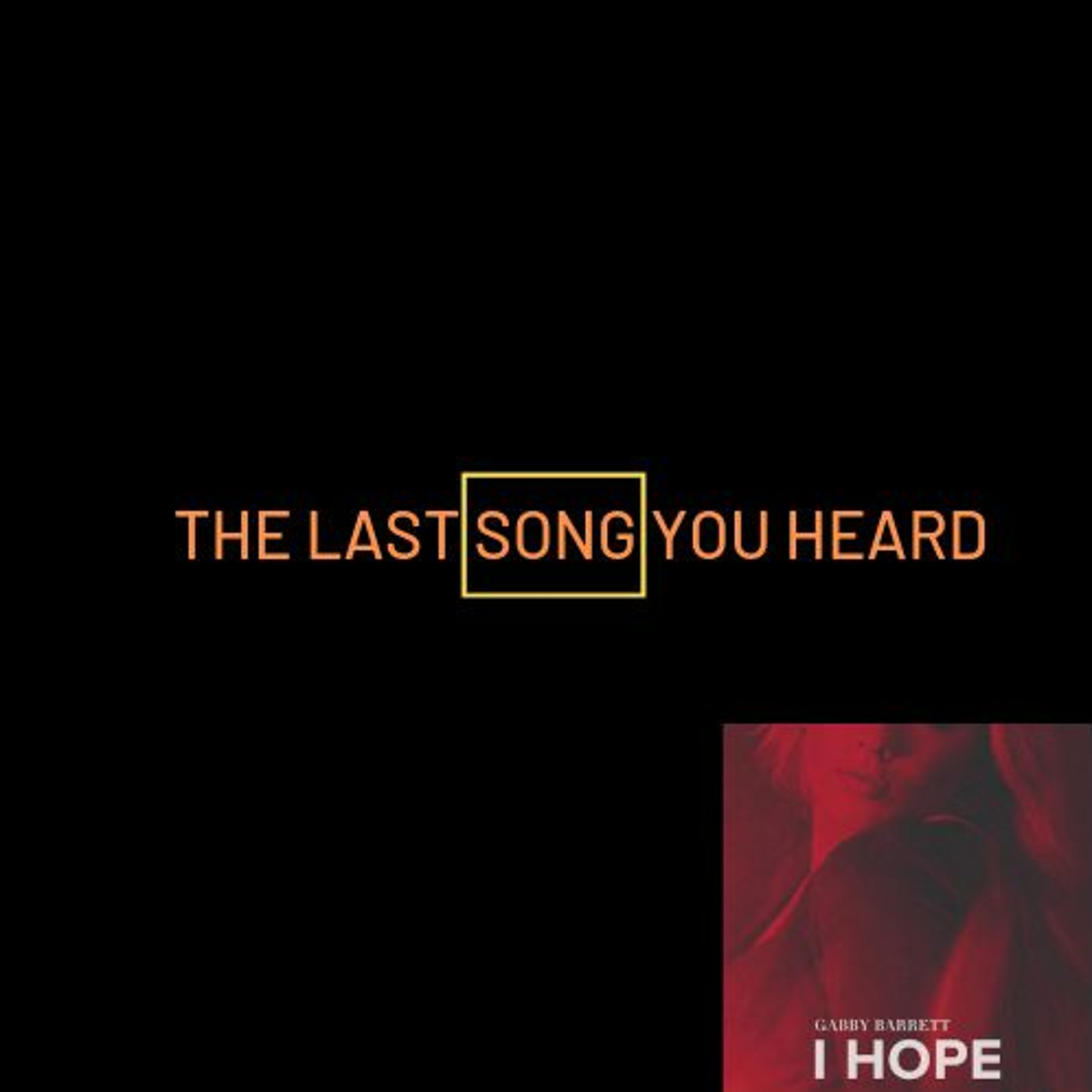 The Last Song You Heard