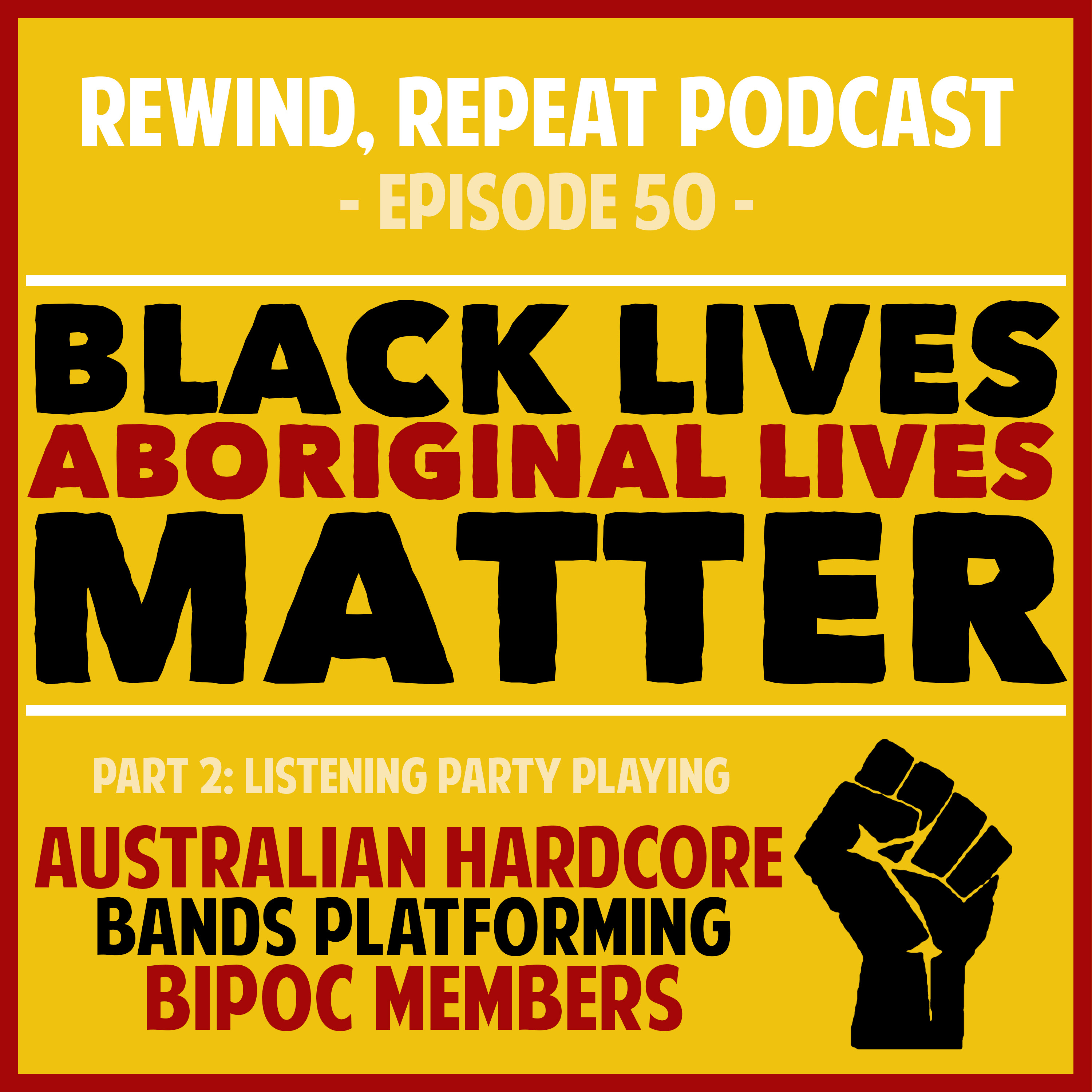 Ep50 BLACK LIVES MATTER Part 2: Listening Party