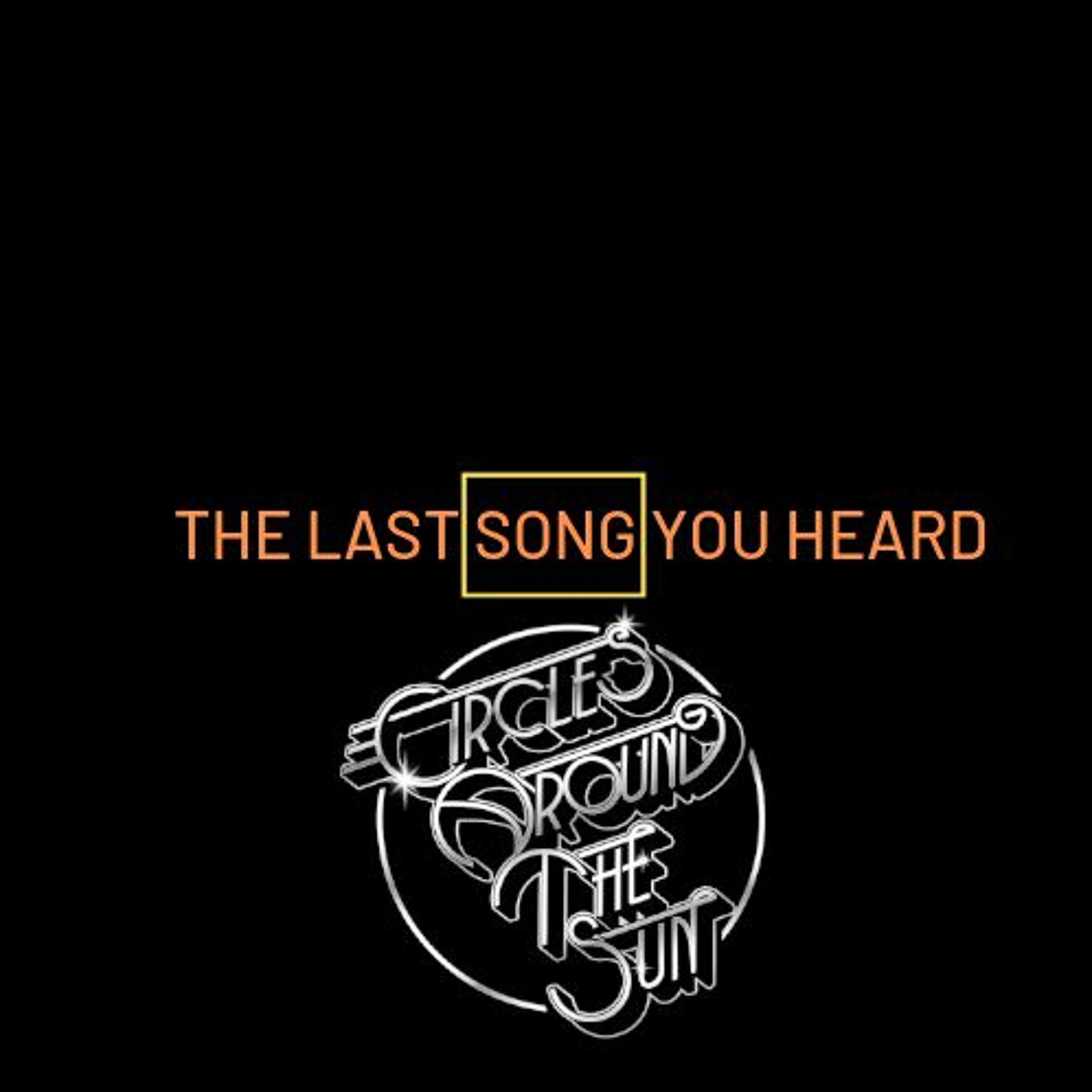The Last Song You Heard