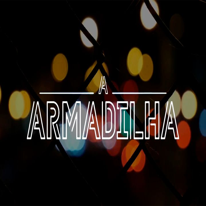 A ARMADILHA 1- A TERRA DO MAIS MAIS