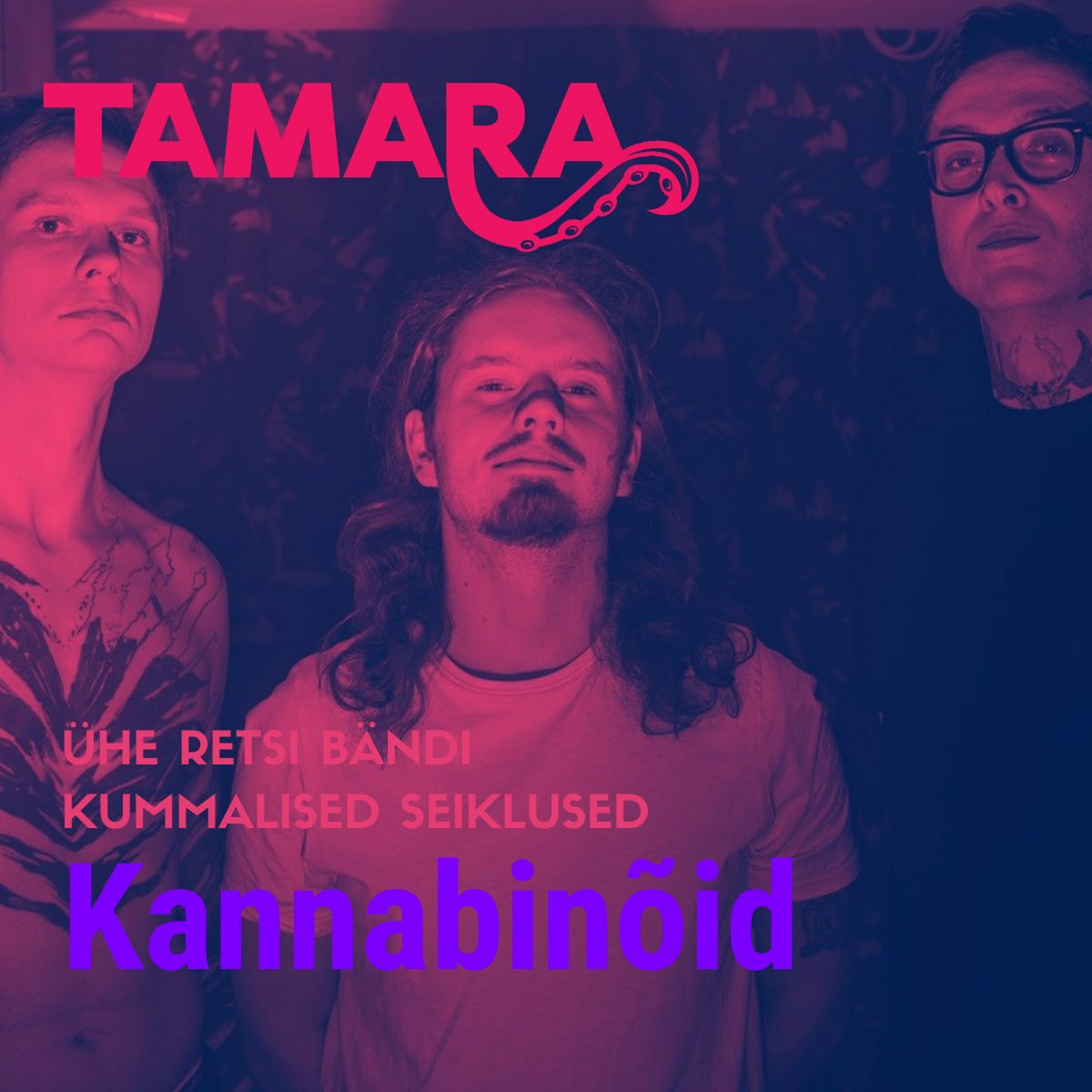 Tamara Podcast – Kannabinõid