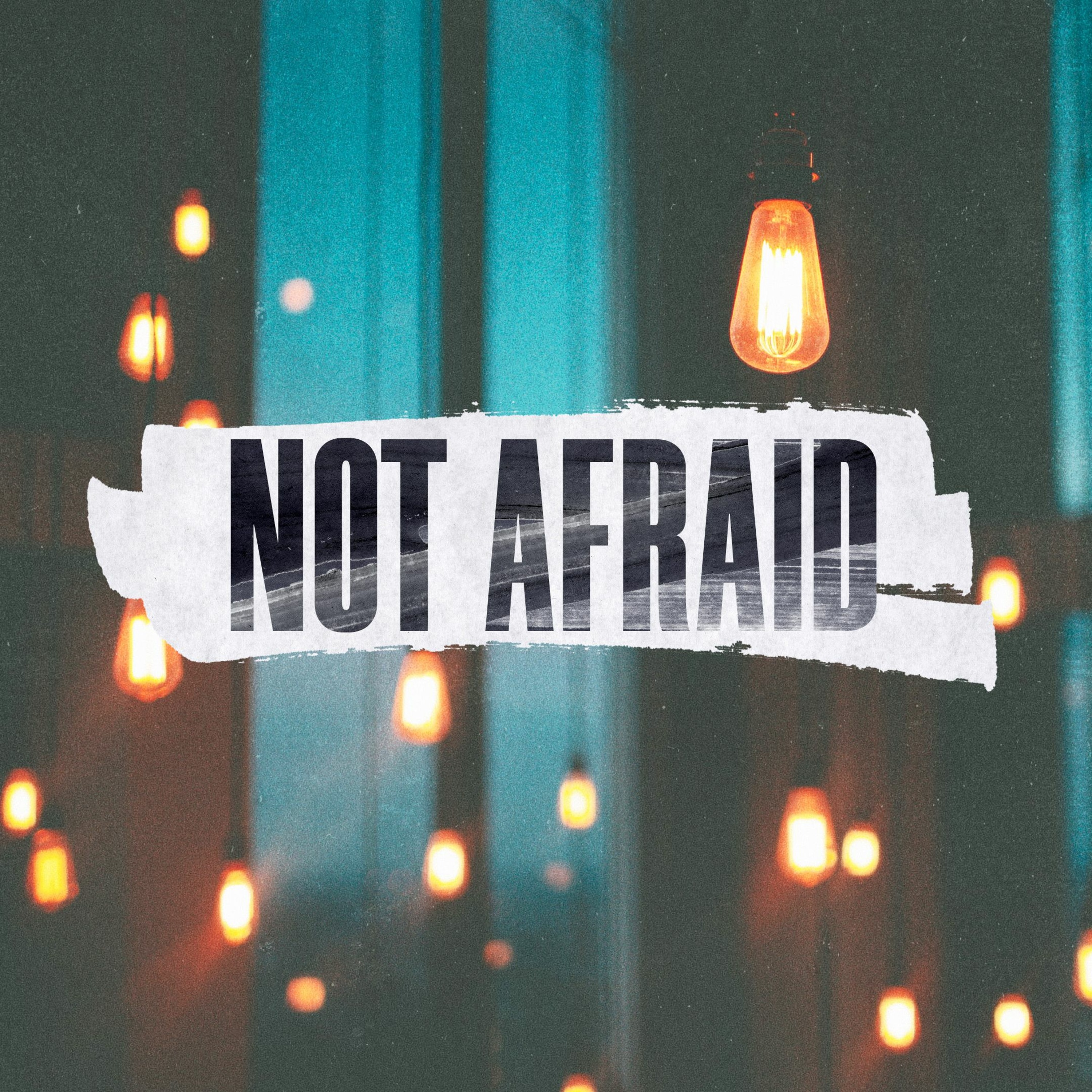 05-24-2020 Not Afraid (Steve Higgs, Minister)