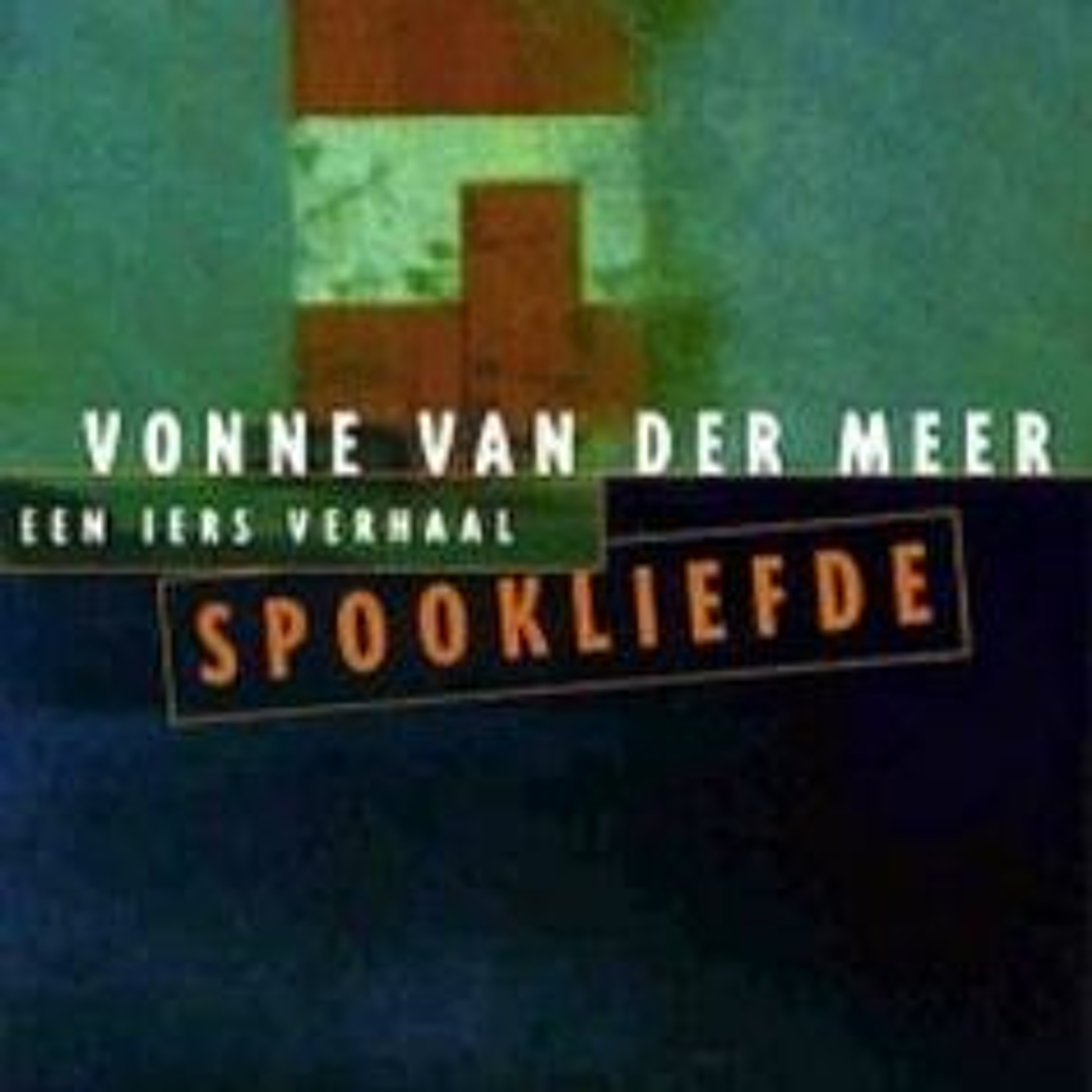 Vonne van der Meer | Spookliefde deel 5