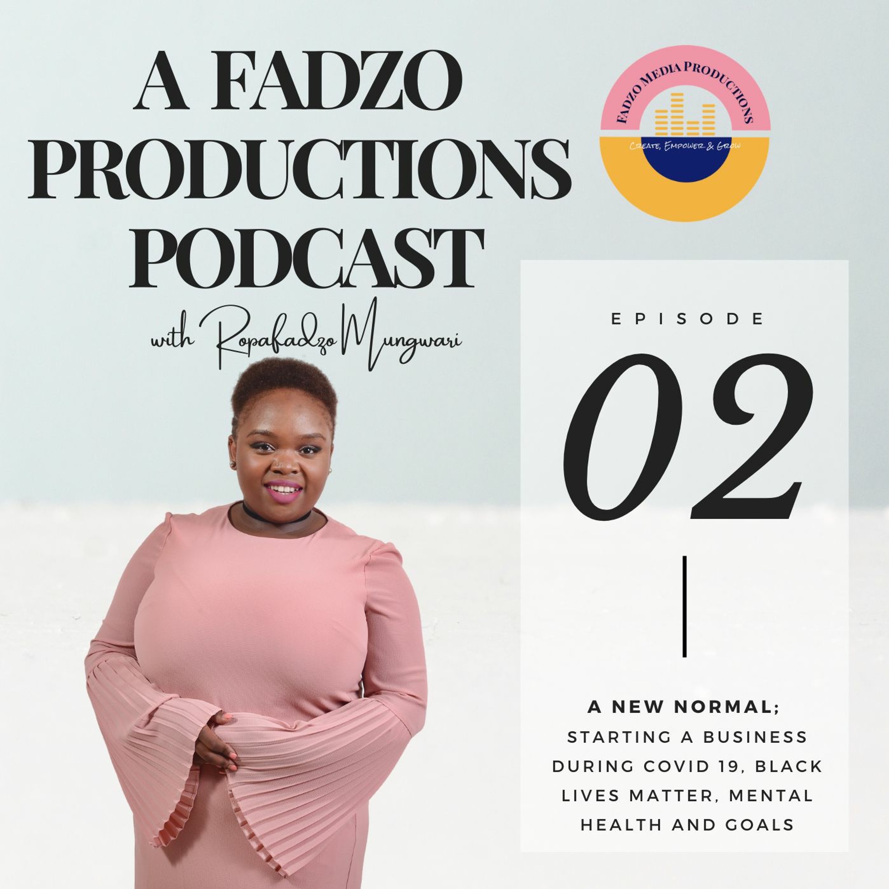 A Fadzo Productions Podcast