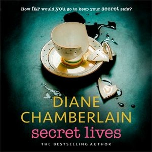 SECRET LIVES by Diane Chamberlain, read by Johanna Parker - Audiobook extract
