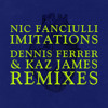 Imitations (Kaz James Extended Mix)