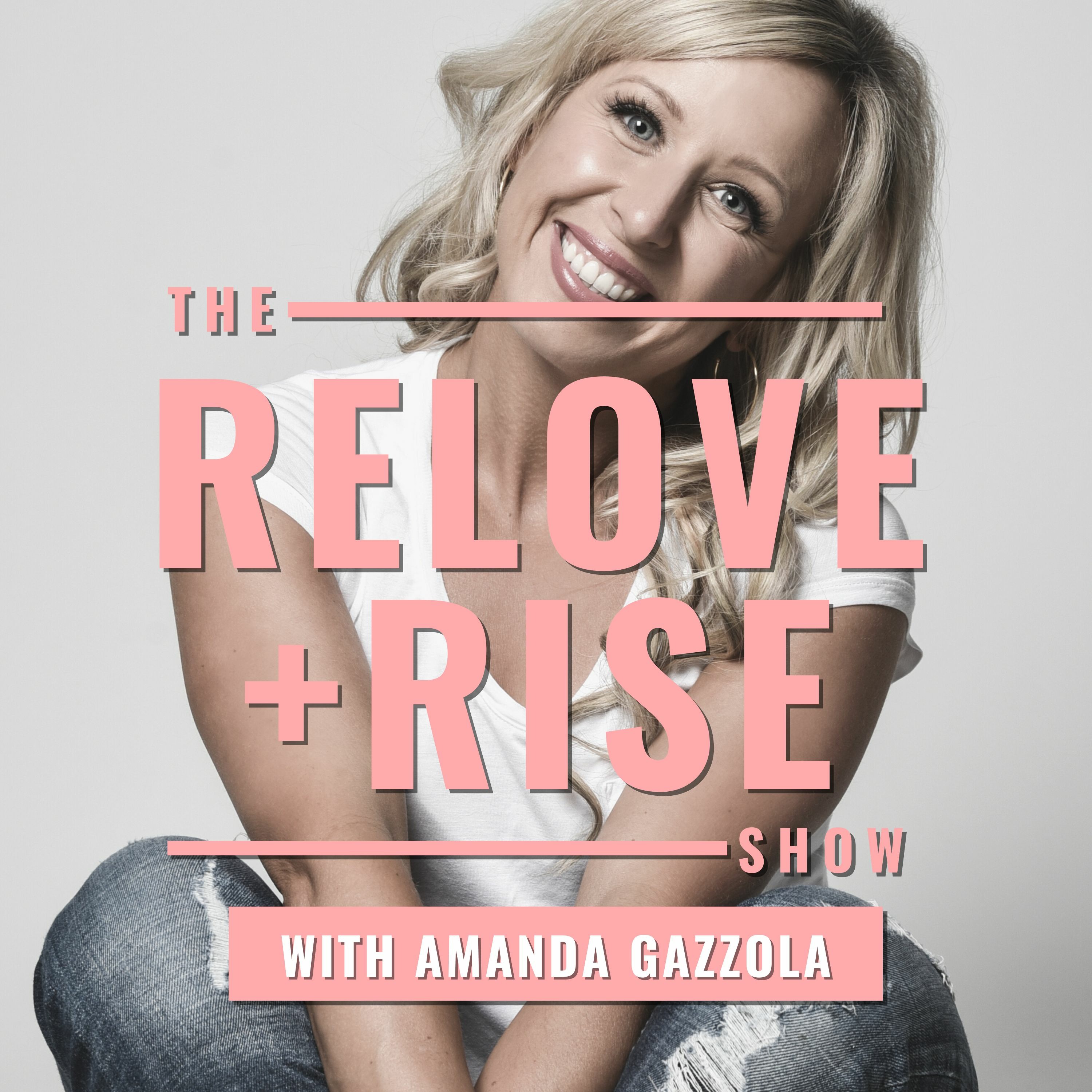 RELOVE+RISE PODCAST