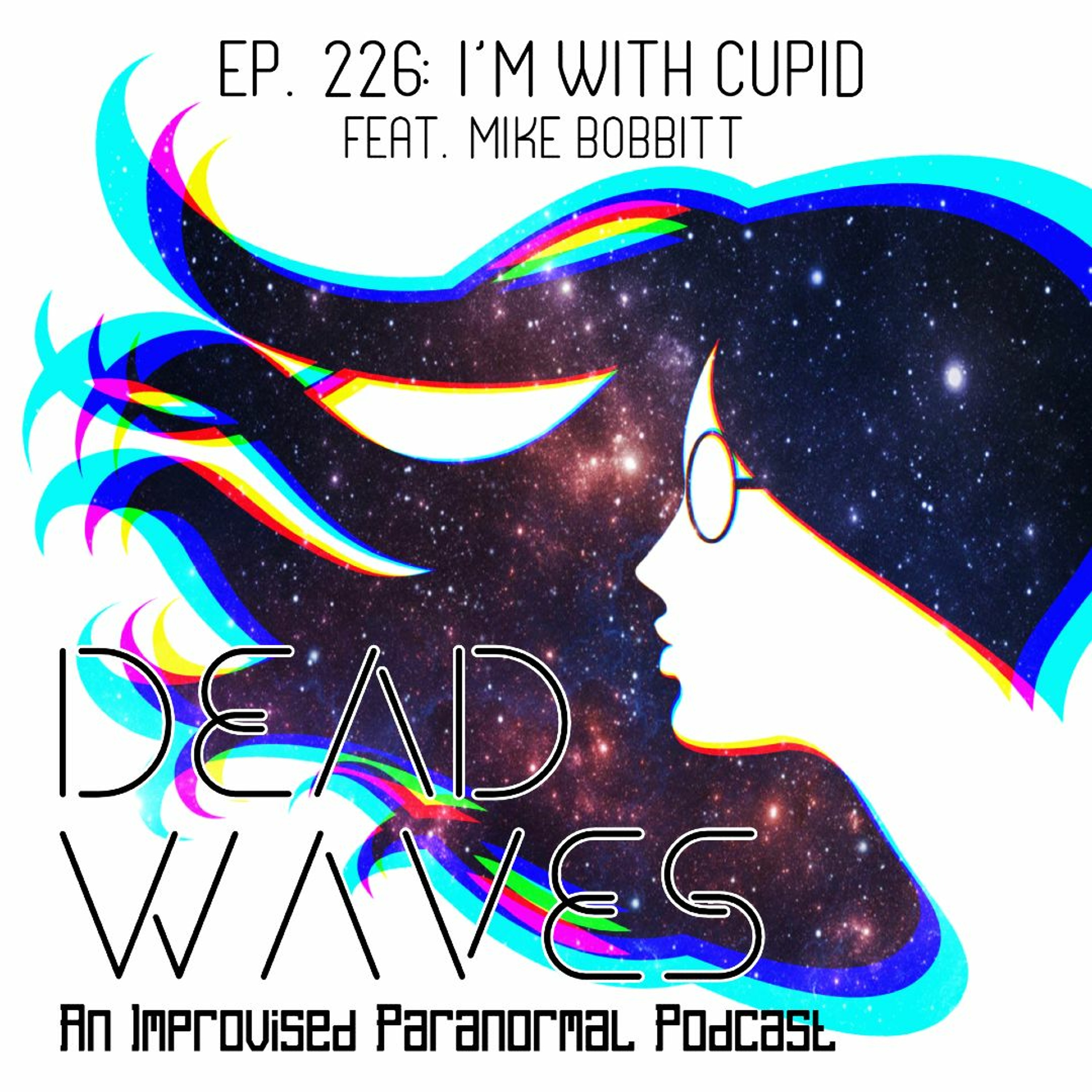 226 - I'm With Cupid (Feat. Mike Bobbitt)