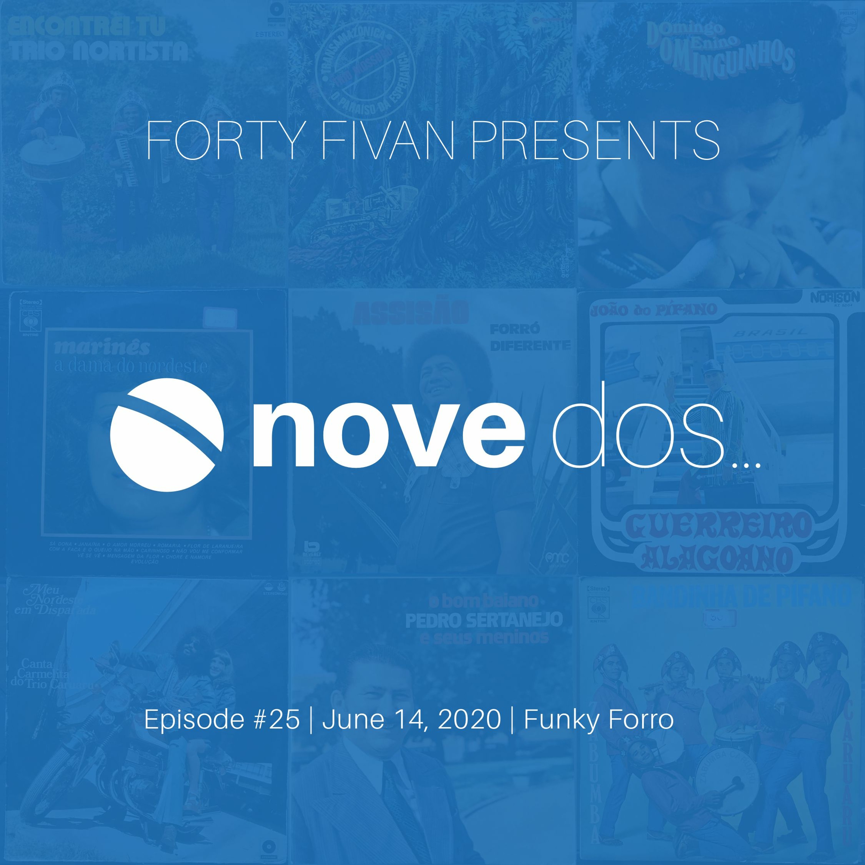 Novedos - Episode #25 - Funky Forro