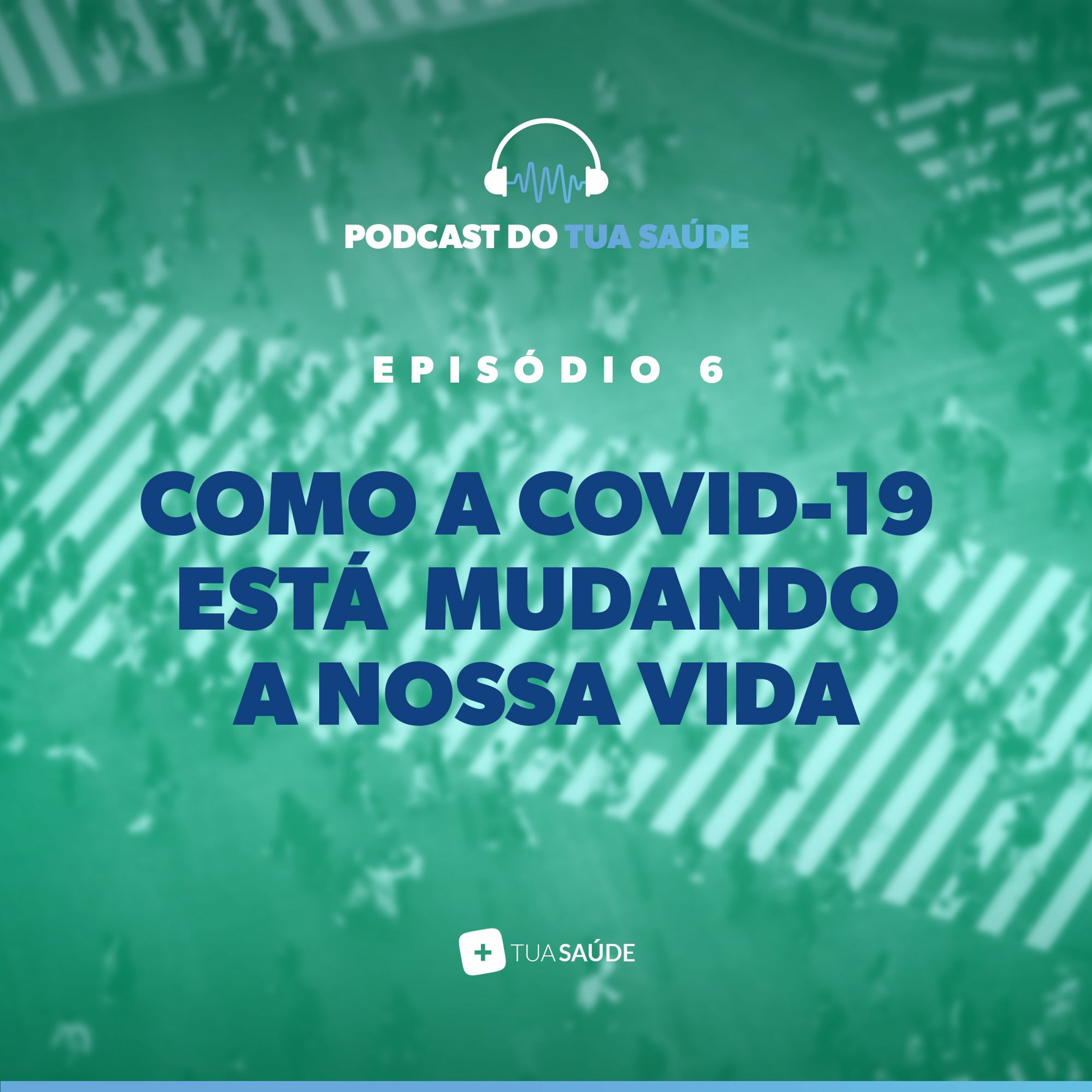 #06 Como a COVID-19 está mudando a nossa vida | com Drª Sylvia Hinrichsen