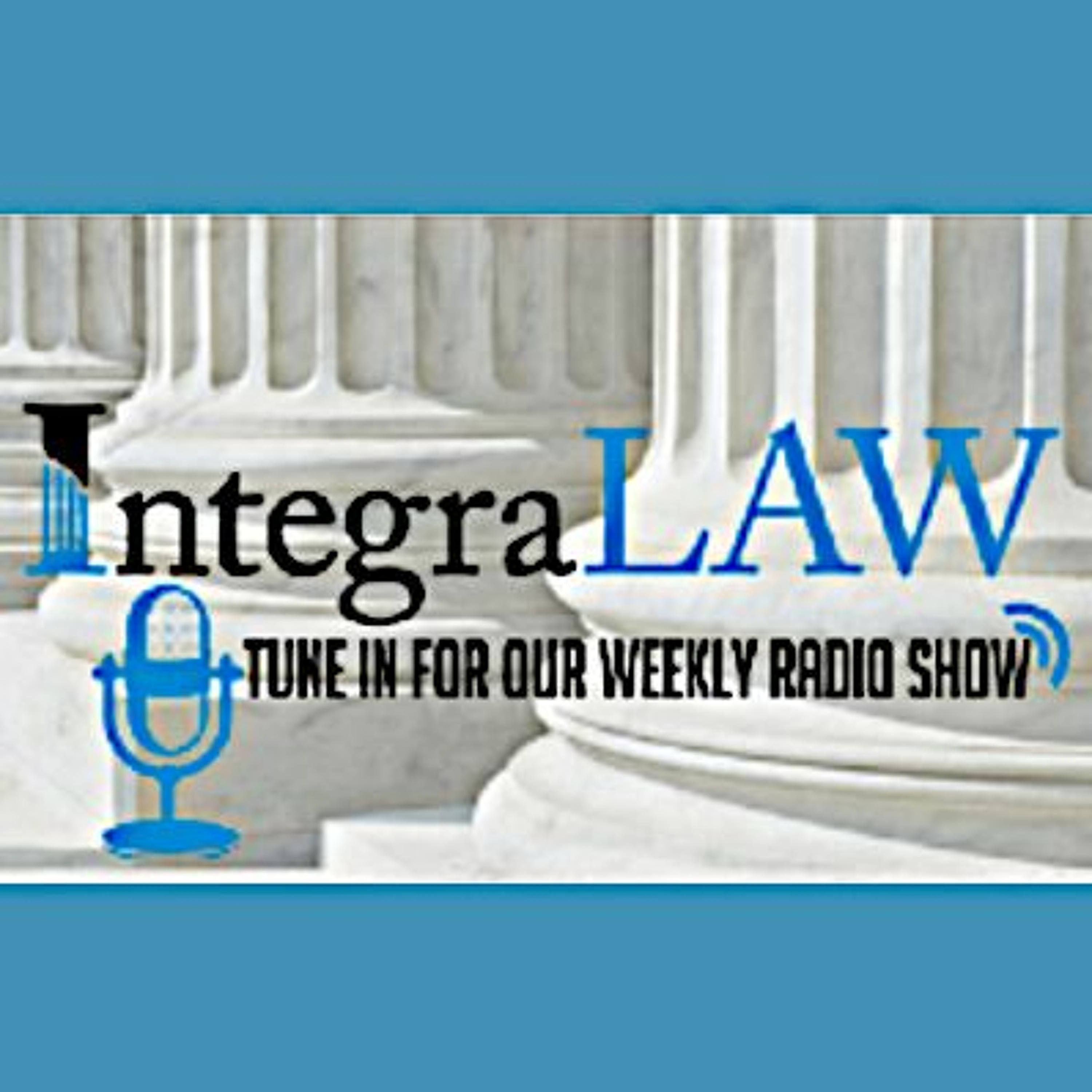 9-16-2020 The Integra Law Show