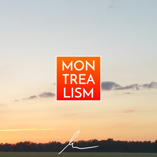 Welcome To #MONTREALISM