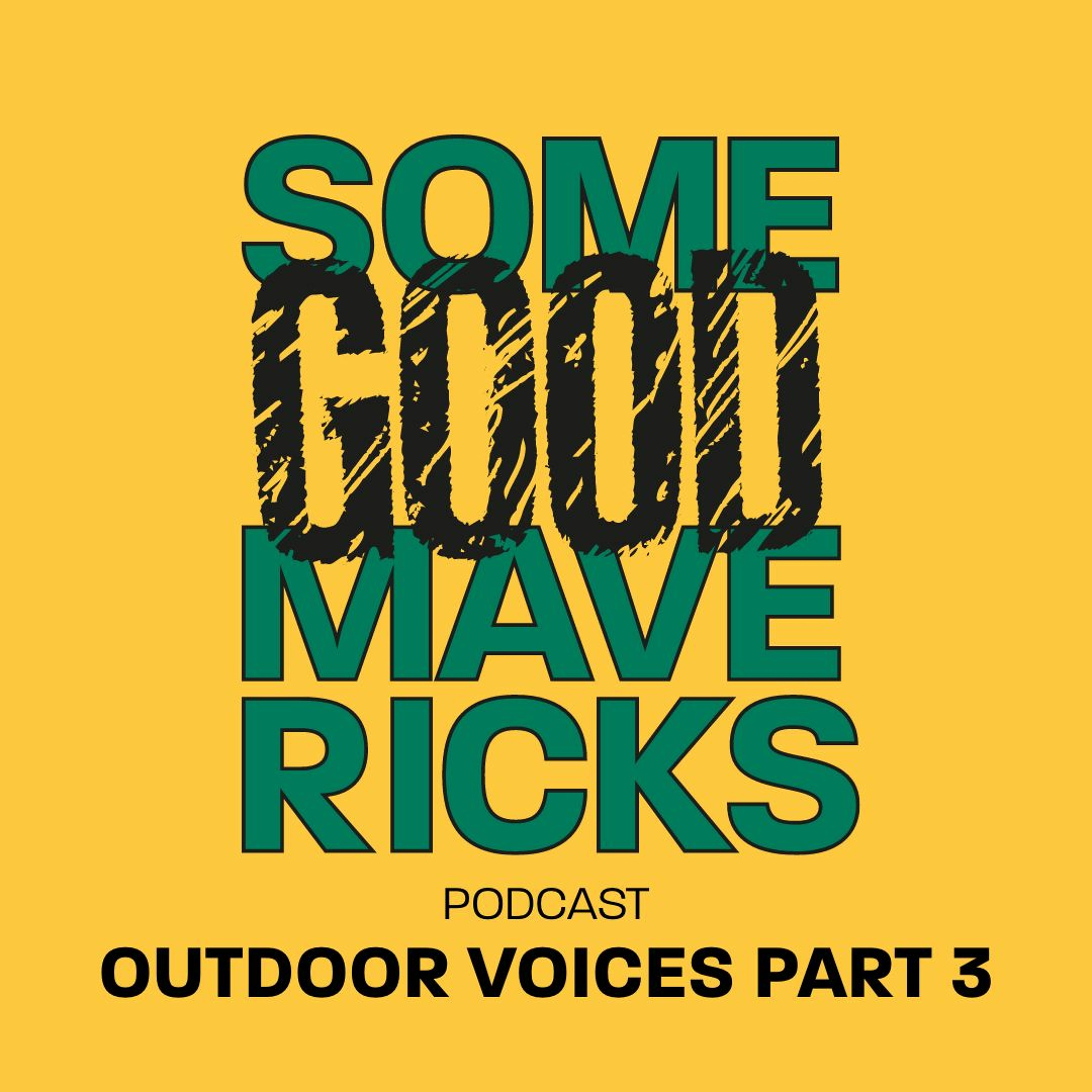 Outdoor Voices. Ep. 3.