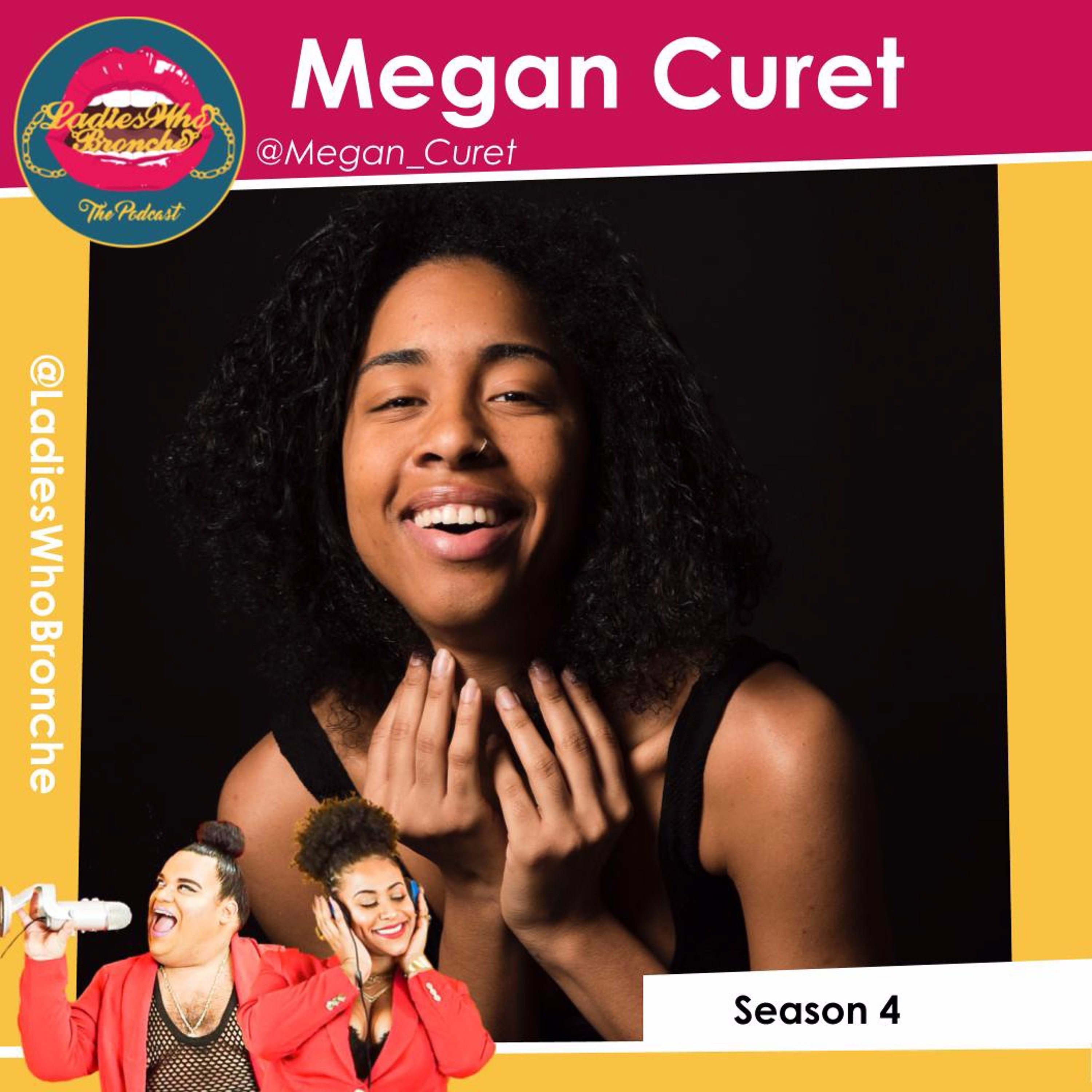 MEGAN CURET: Ladies Who Connect; Body positivity, Puerto Rico, Gentefication in the Bronx