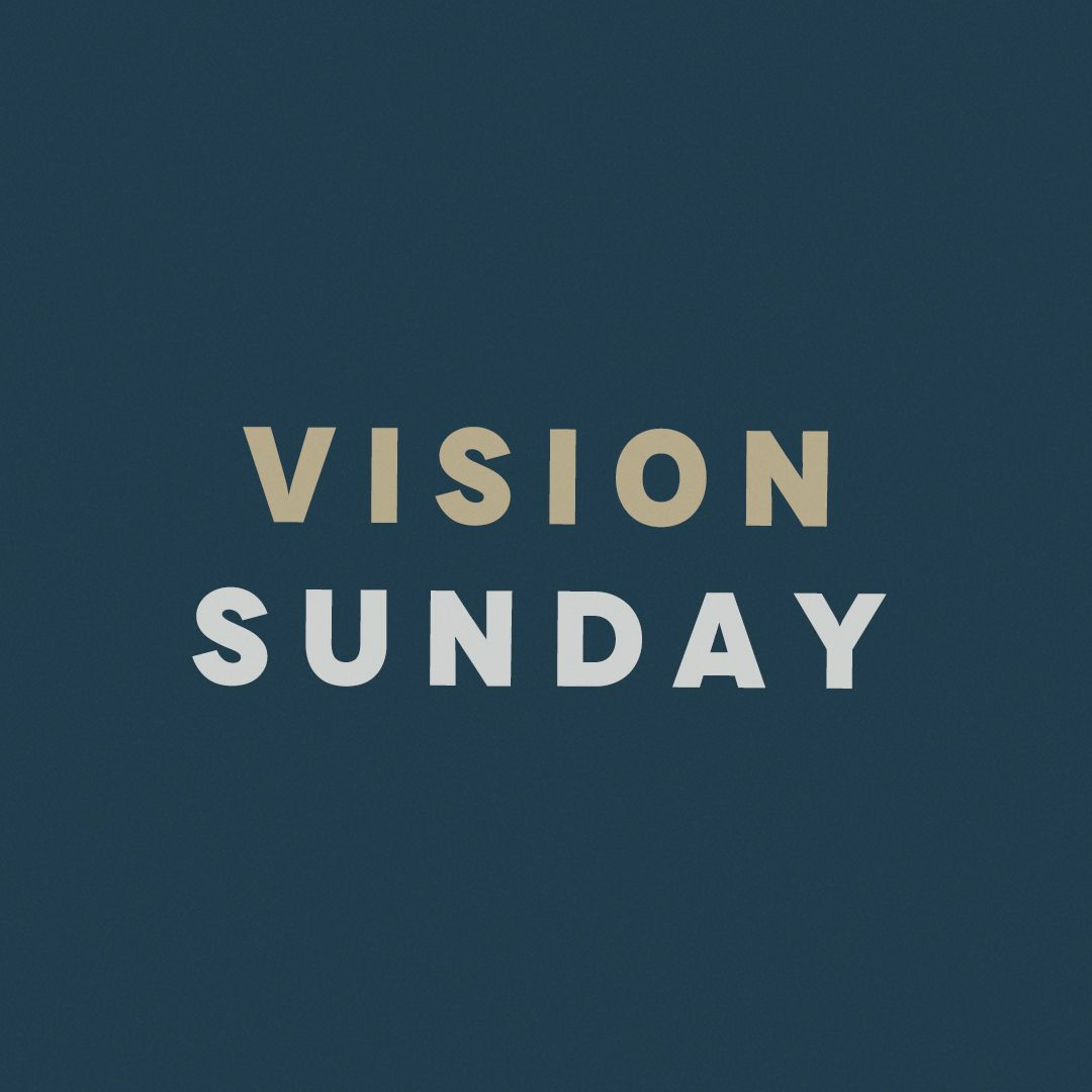 Vision Sunday 2021