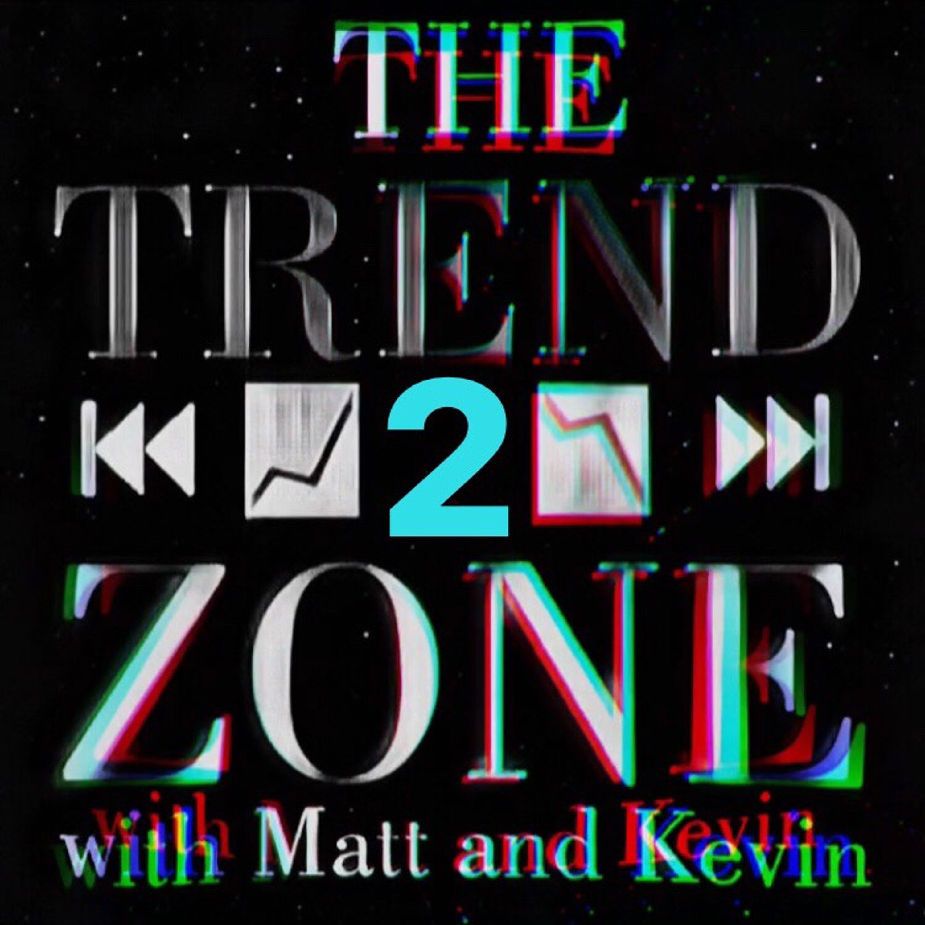 Trendzone Two (S1E2)
