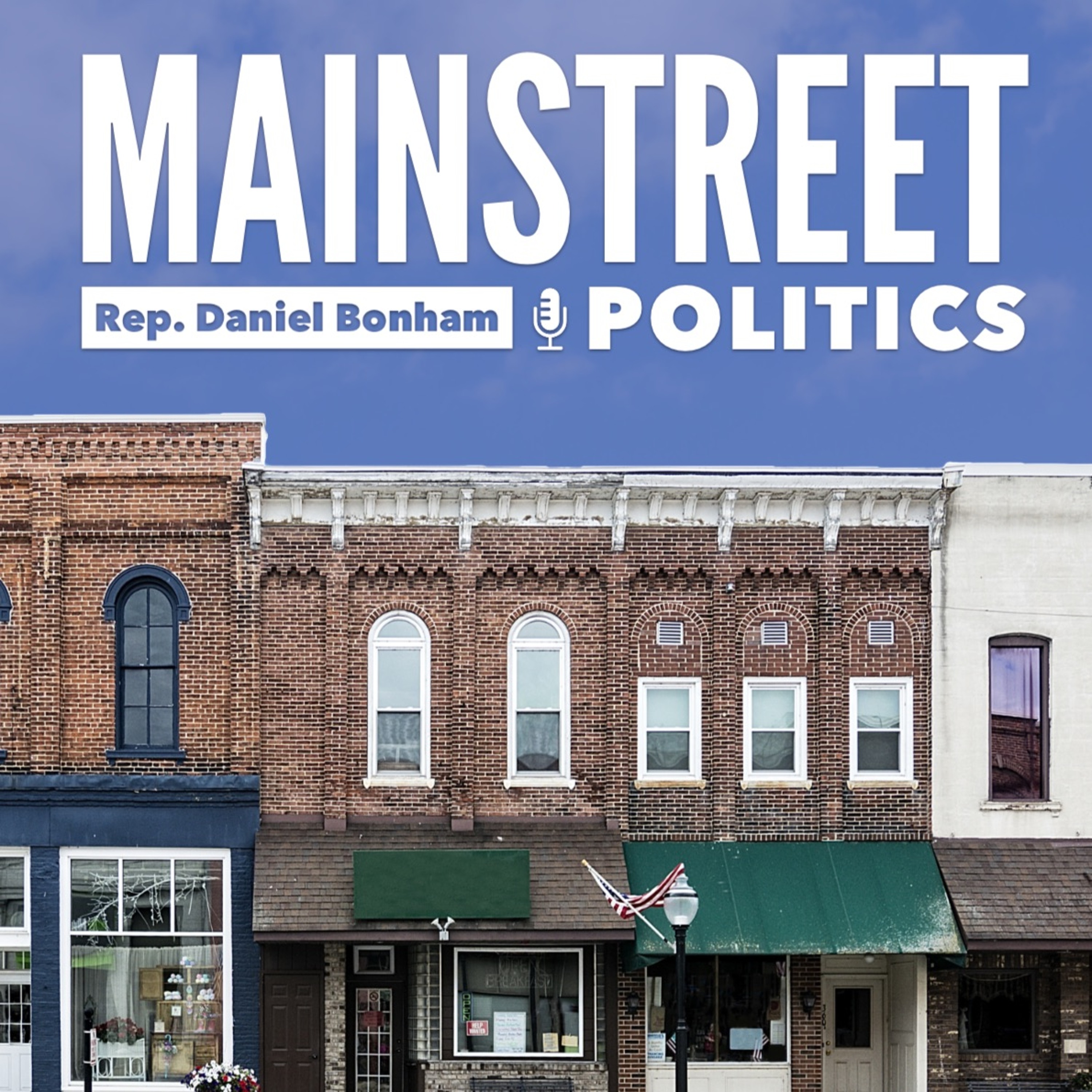 Mainstreet Politics with Daniel Bonham