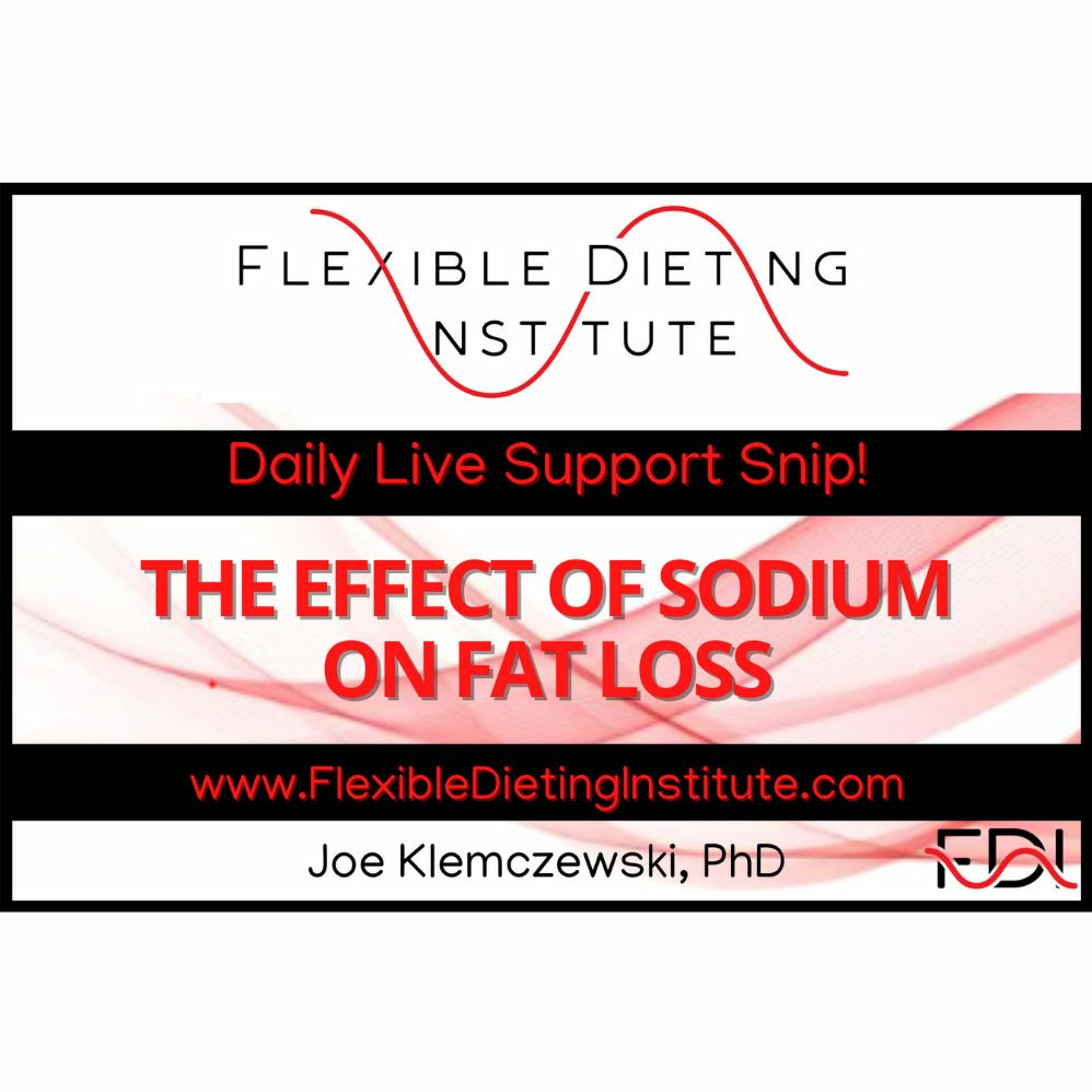 FDI -DLSS - THE EFFECT OF SODIUM ON FAT LOSS