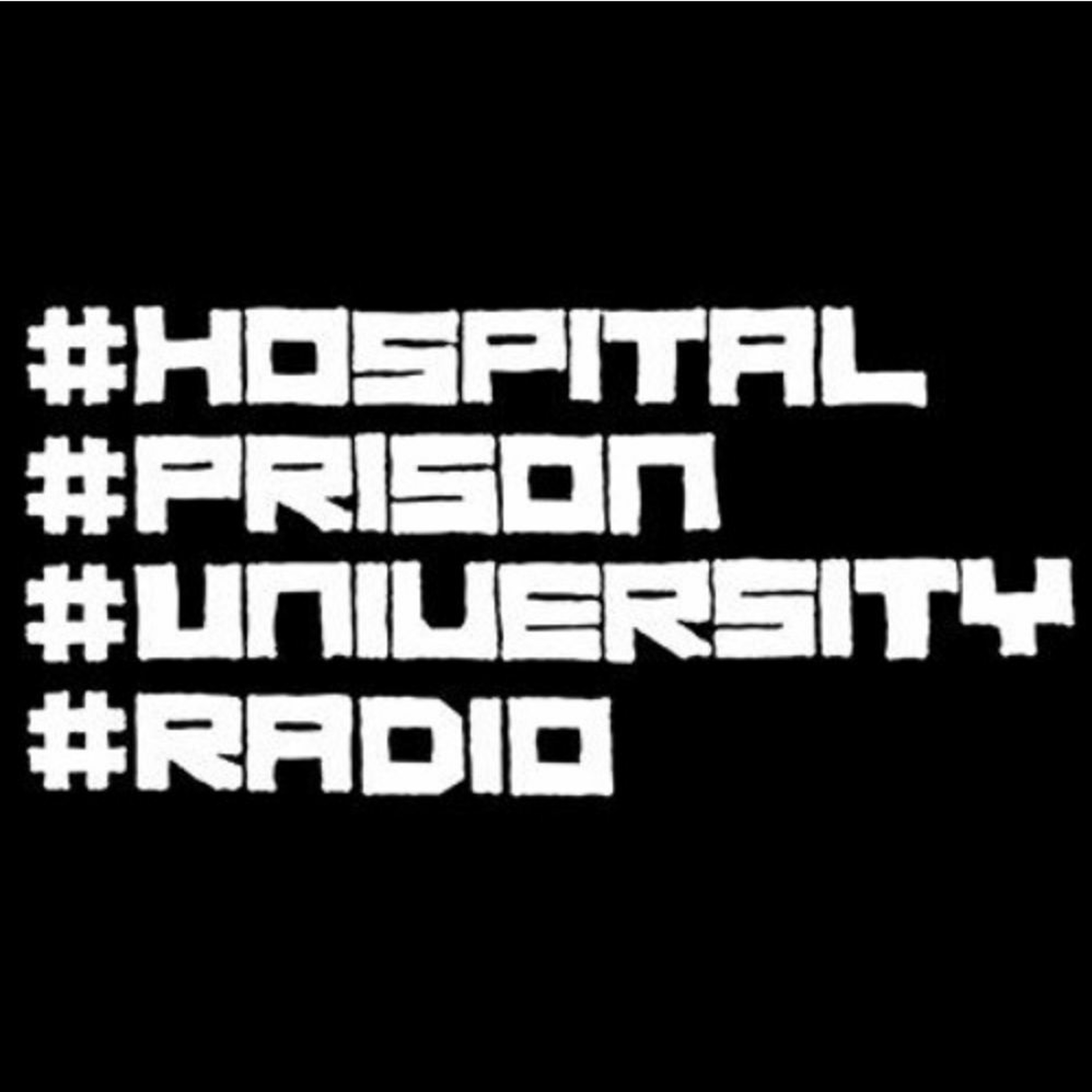 Hospital Prison University Radio