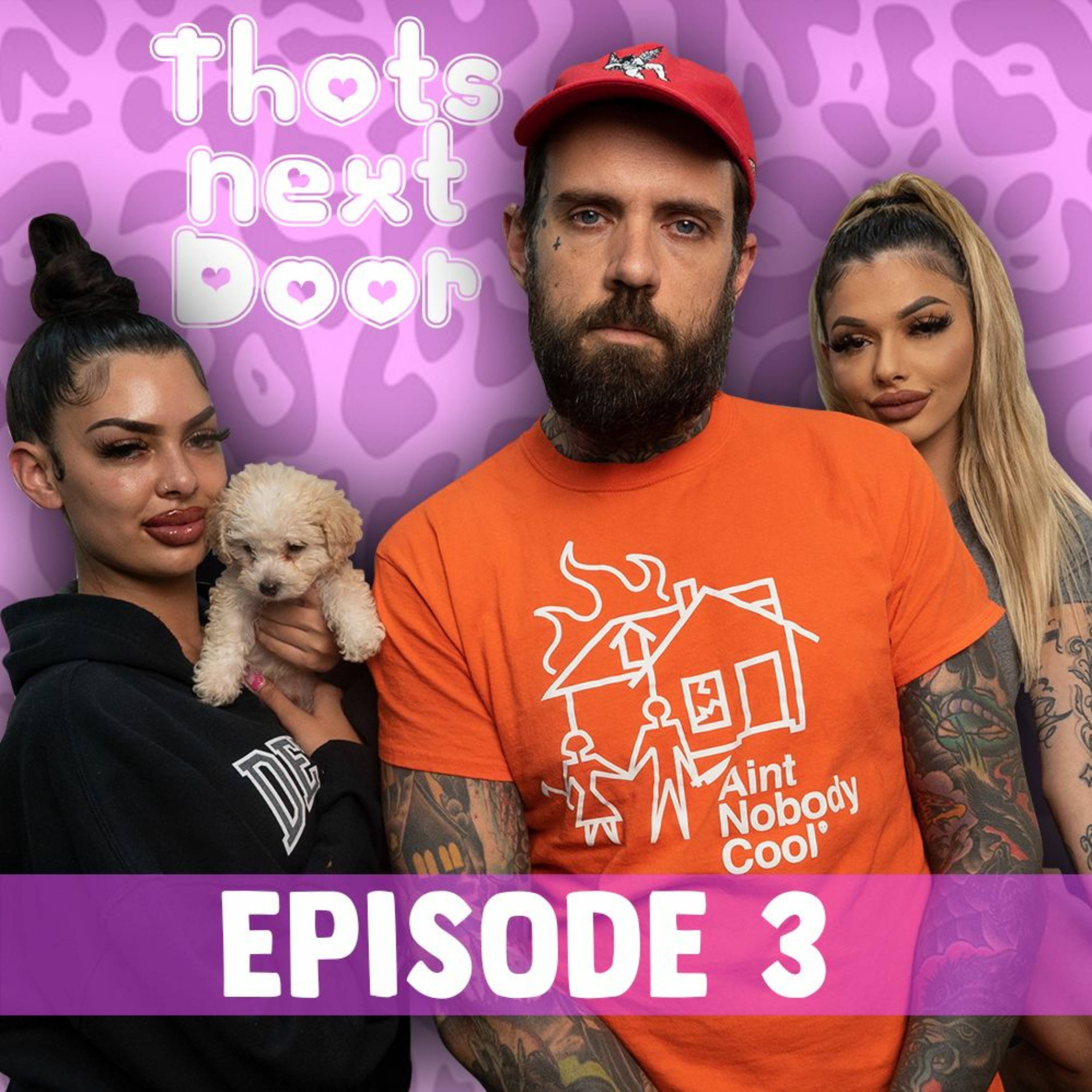 Thots Next Door Ep. 3 w/ Adam22