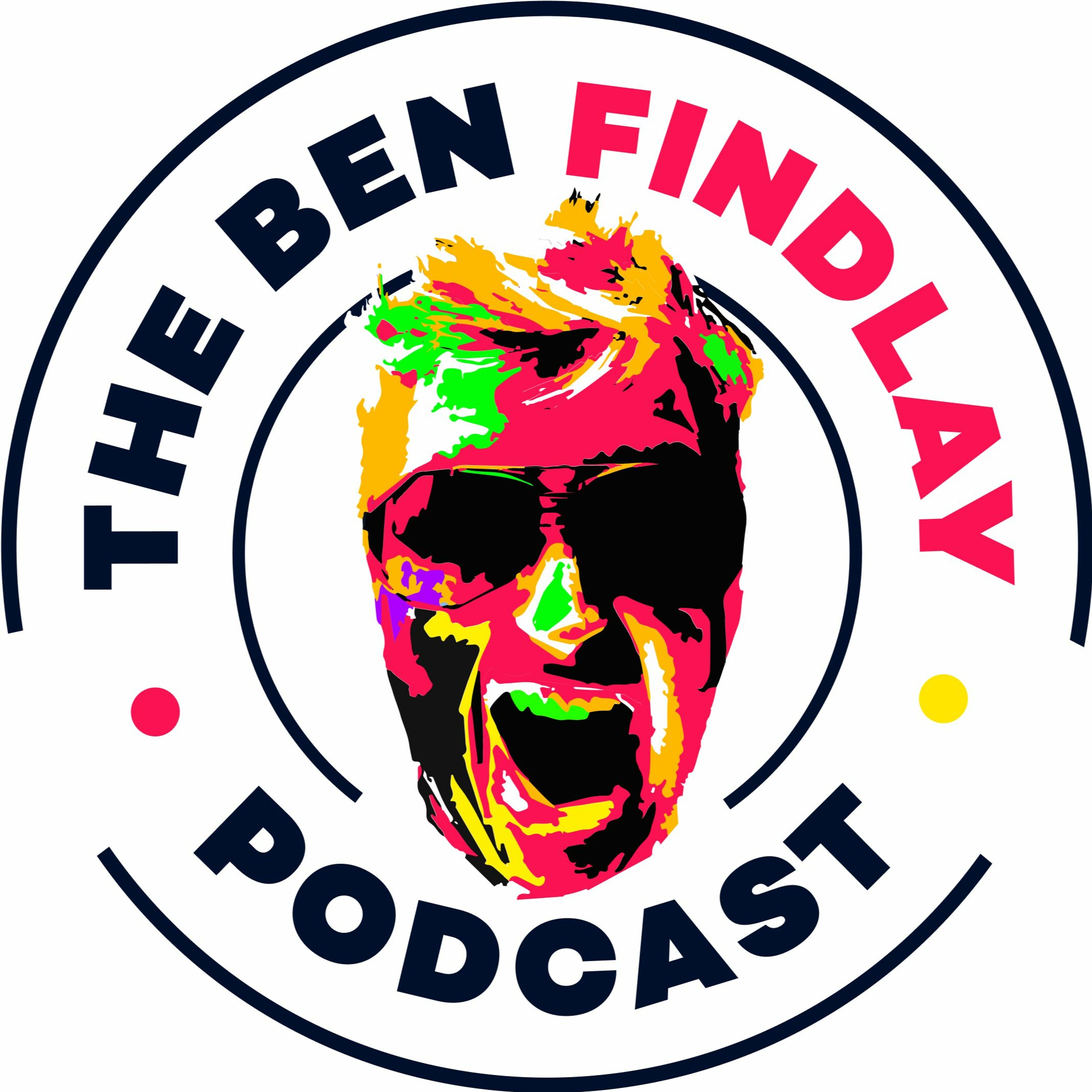 The Ben Findlay Podcast