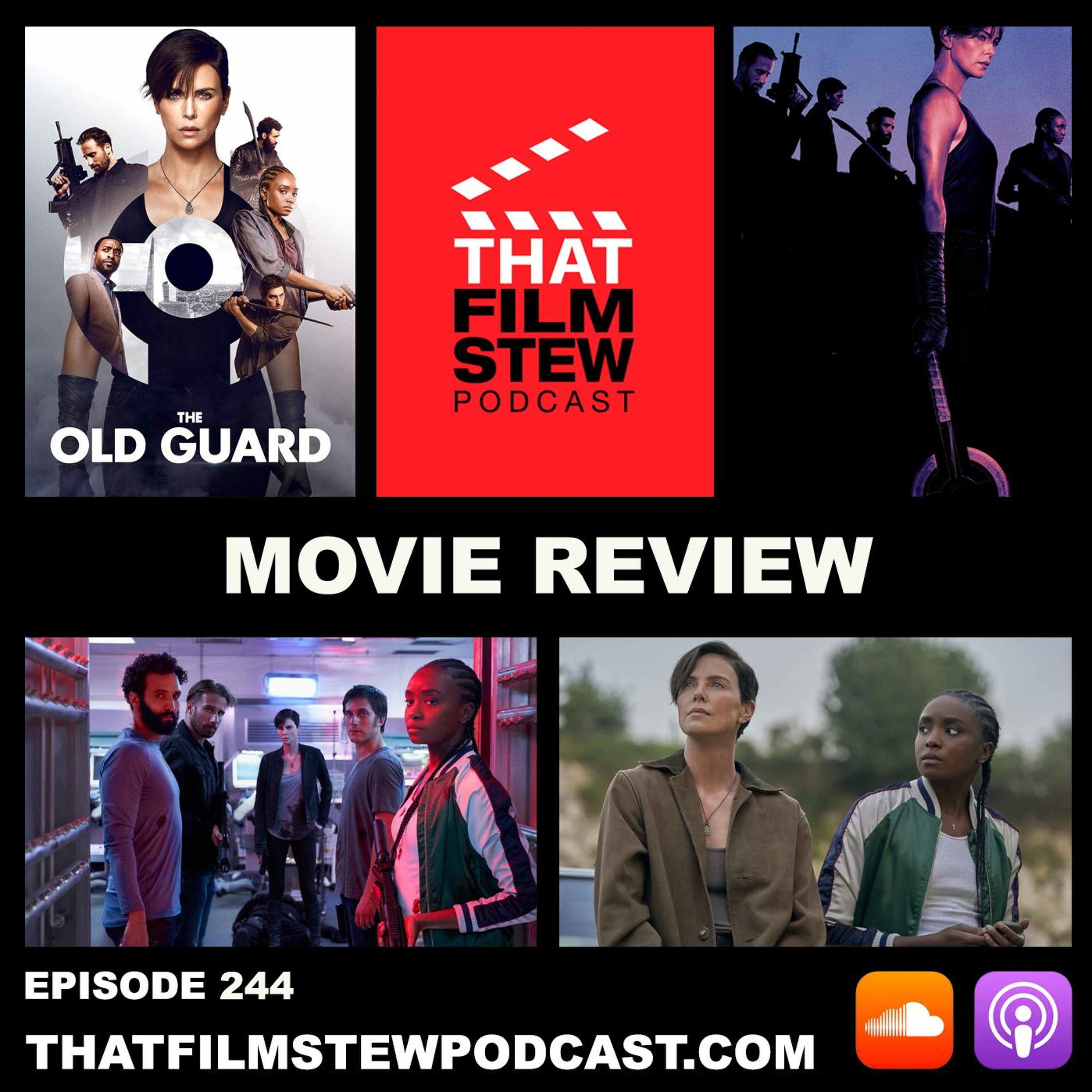 That Film Stew Ep 244 - The Old Guard (Review)