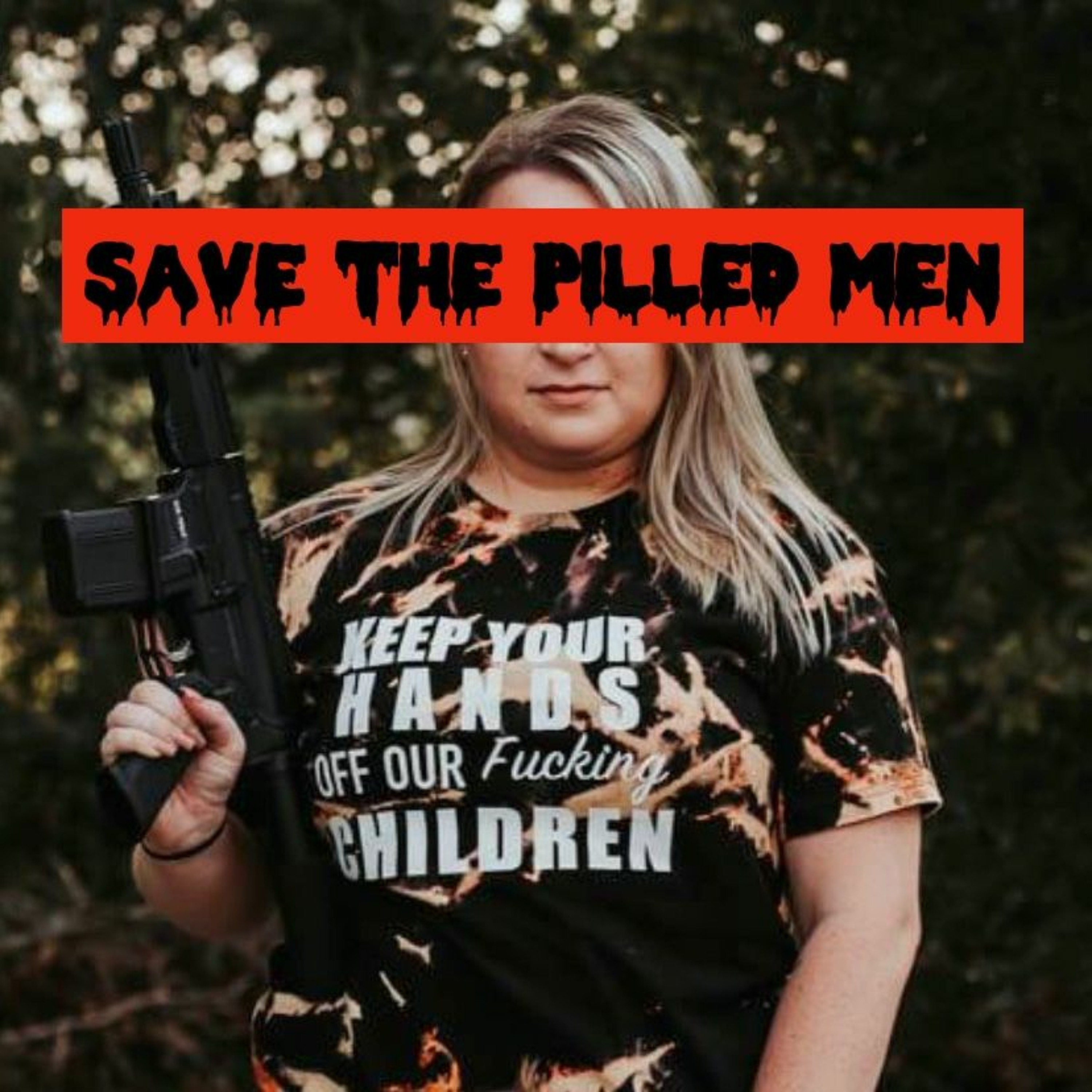 Episode 96: Save The Pilled Men