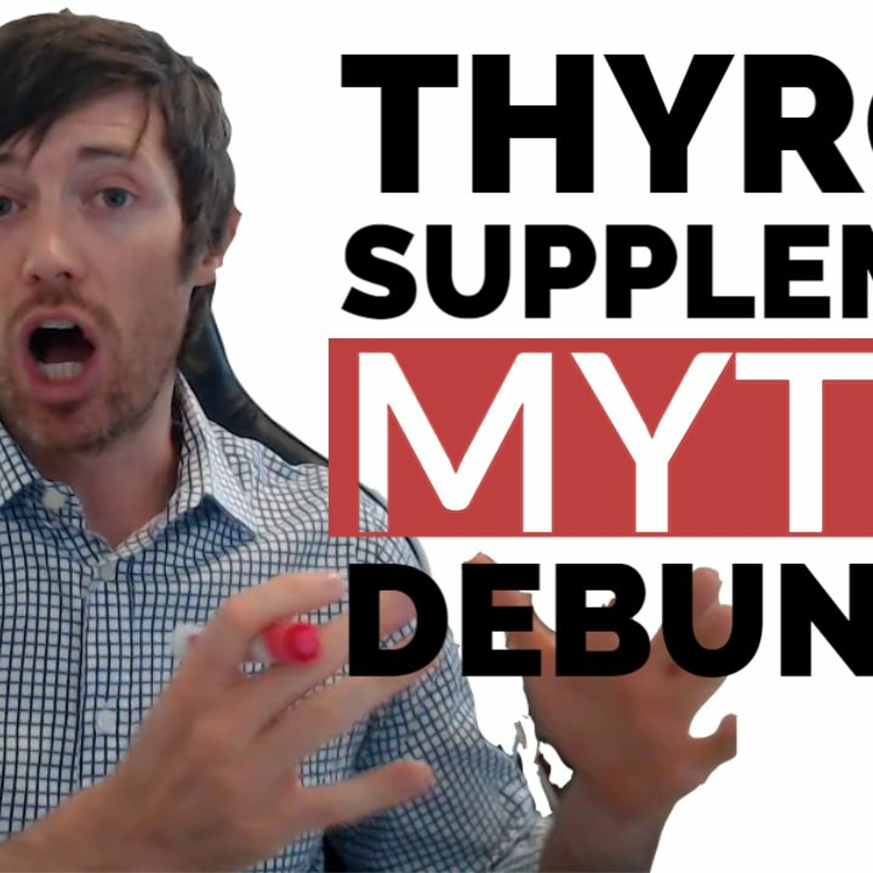 5 Thyroid Supplement Myths Debunked