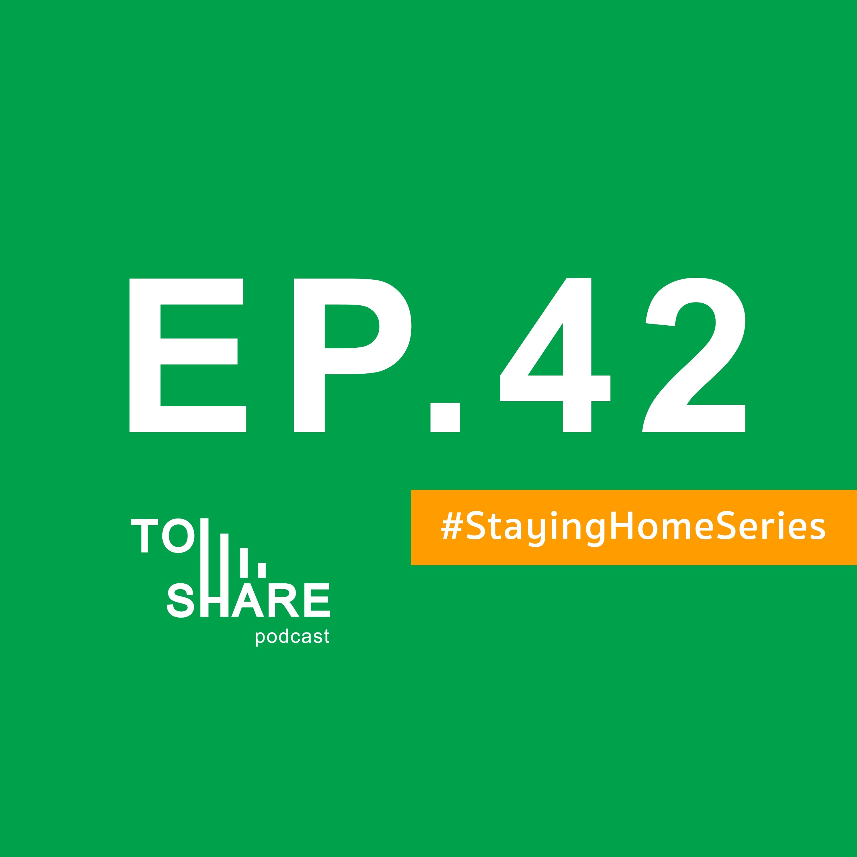 EP.42 - #StayingHome : แชร์วิธีปรับตัวอยู่บ้านช่วง Covid-19