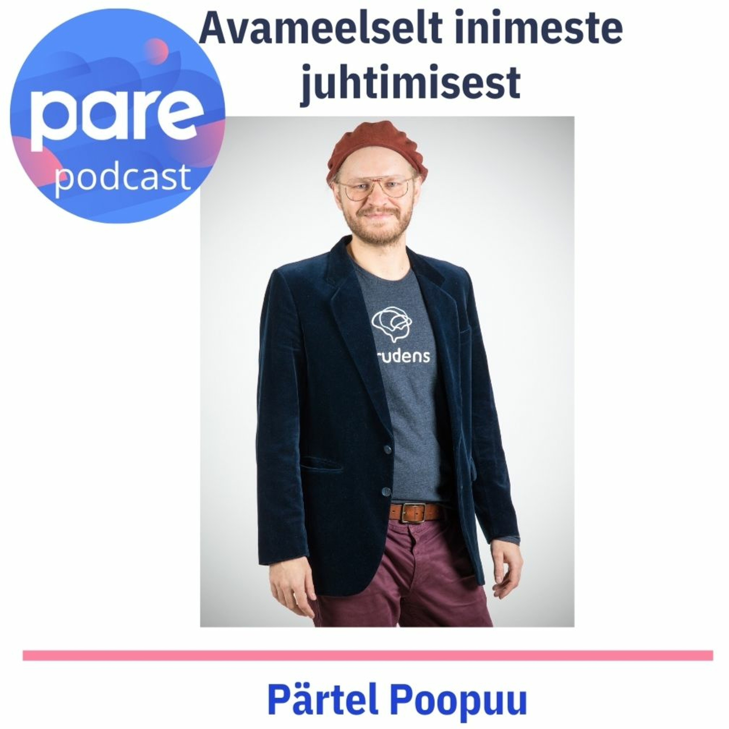 PARE podcast #31 Pärtel Poopuu I Digiväsimusest teoorias ja praktikas