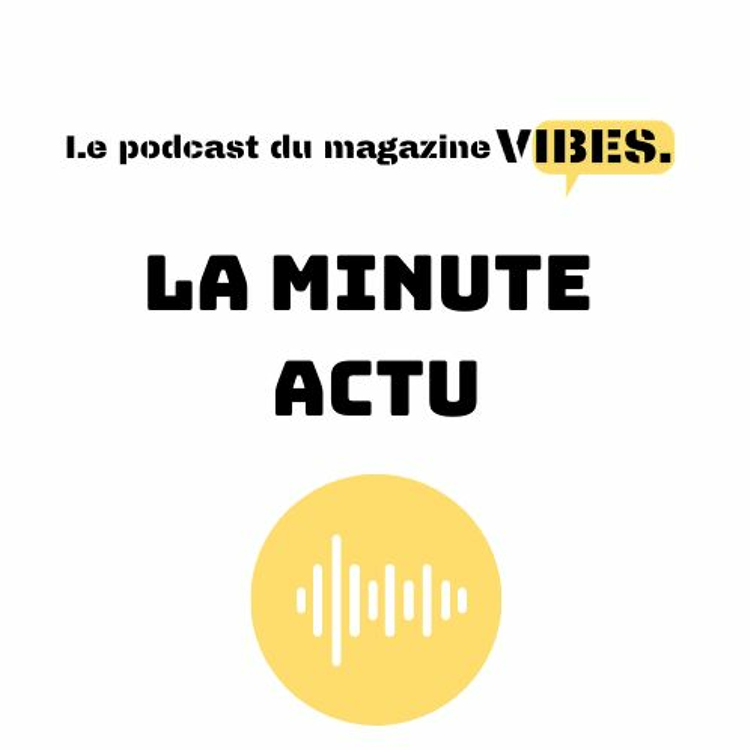 La minute actu 8e épisode - Instantané